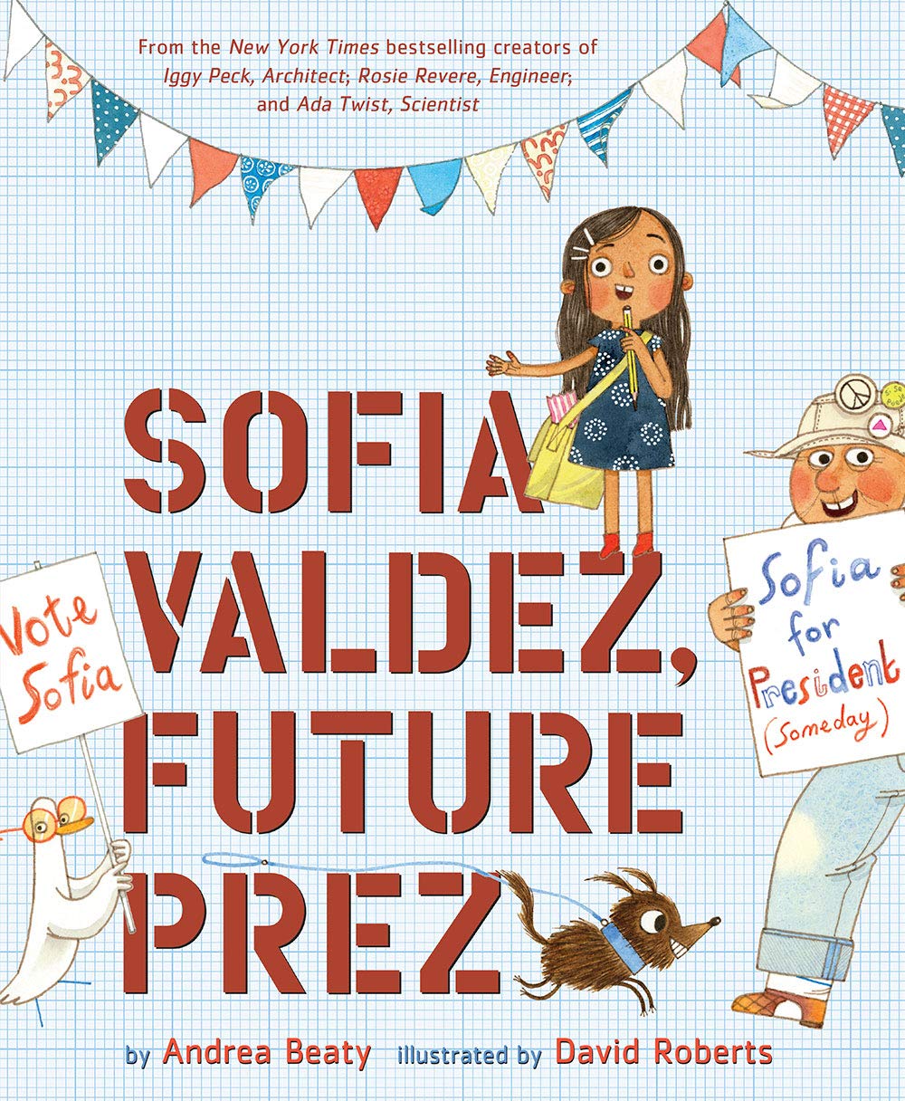 Sofia Valdez, Future Prez: A Picture Book (The Questioneers),New