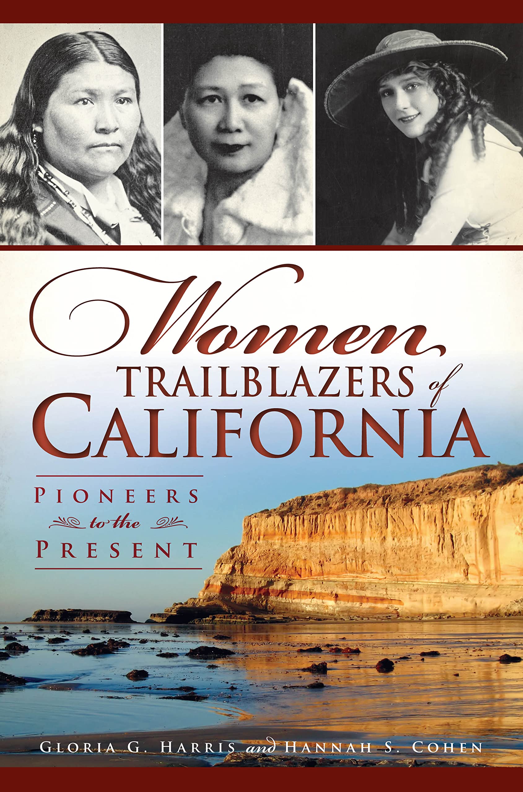 Women Trailblazers of California: Pioneers to the Present,Used