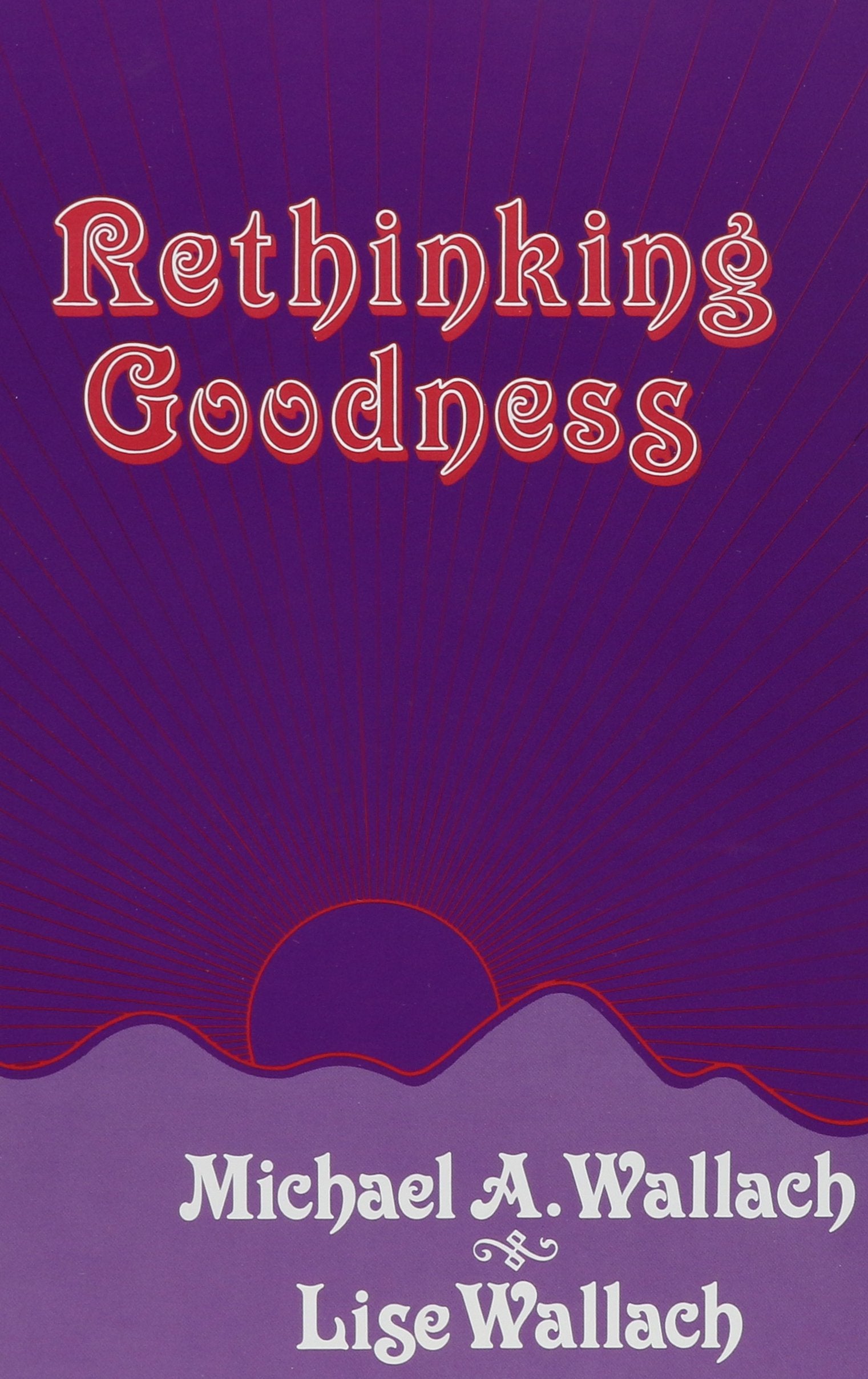 Rethinking Goodness (Suny Series in Ethical Theory),Used