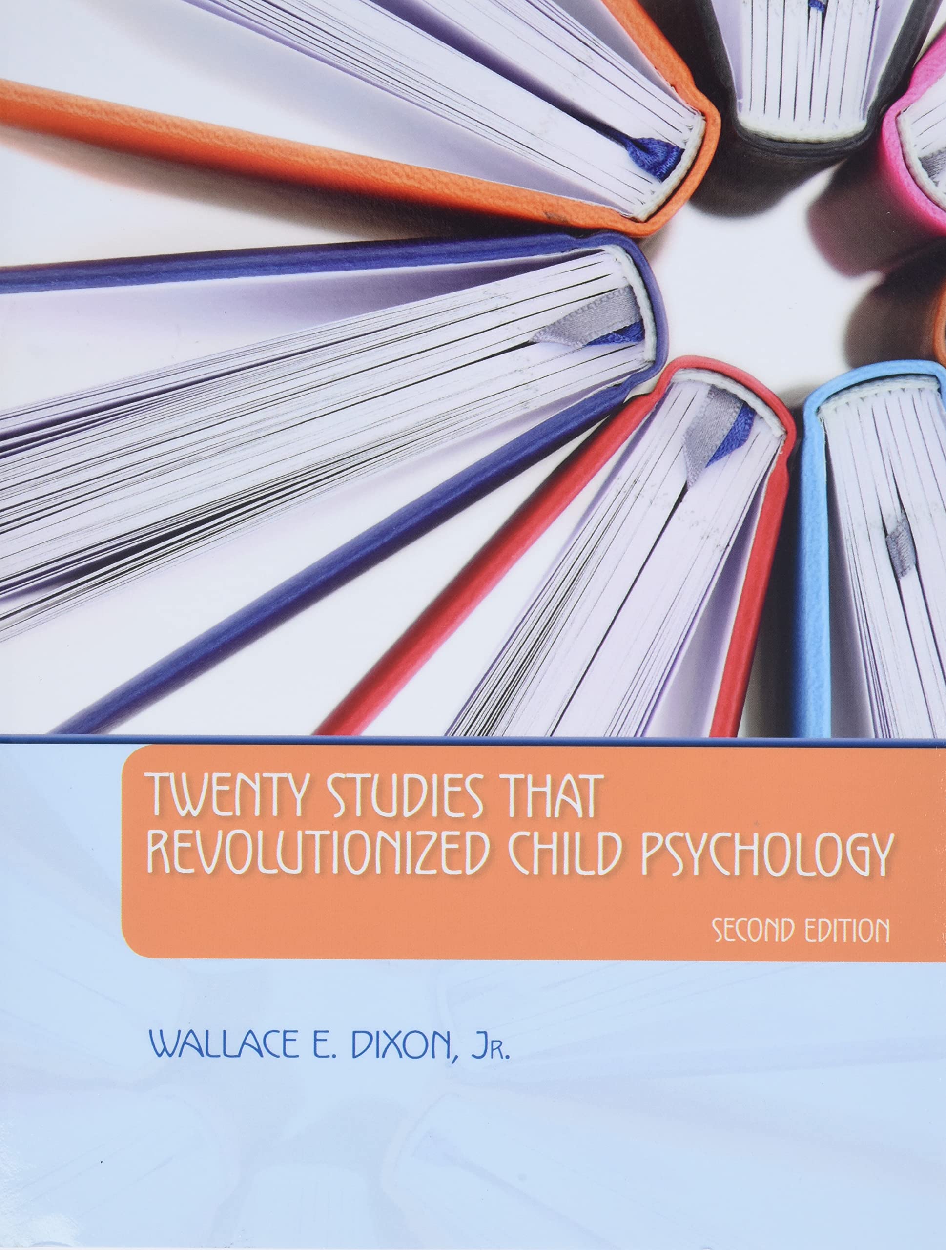 Twenty Studies That Revolutionized Child Psychology,New