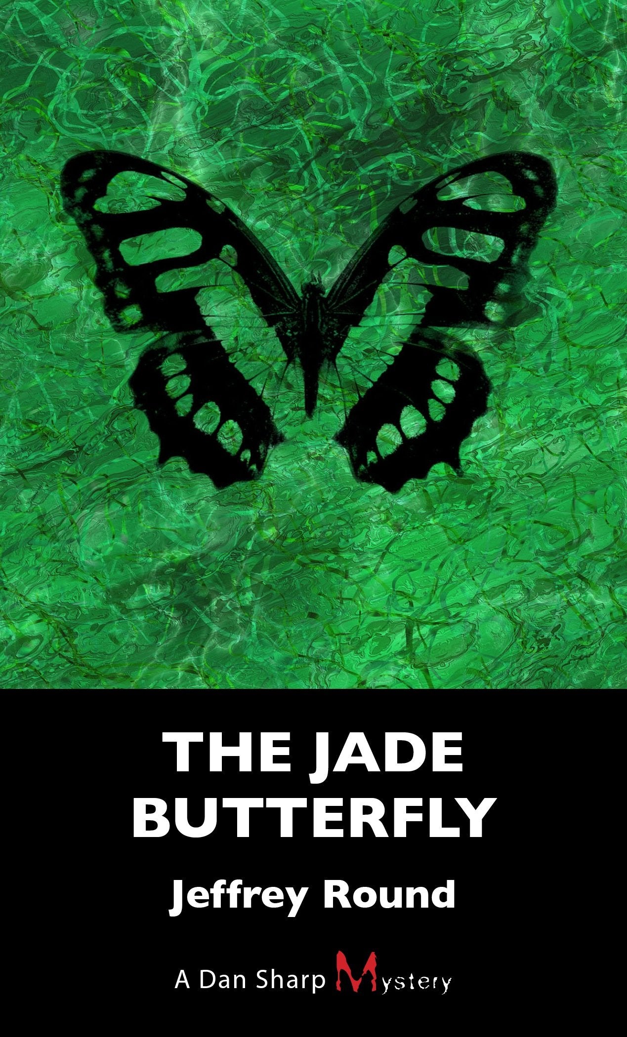 The Jade Butterfly: A Dan Sharp Mystery (A Dan Sharp Mystery, 3),New