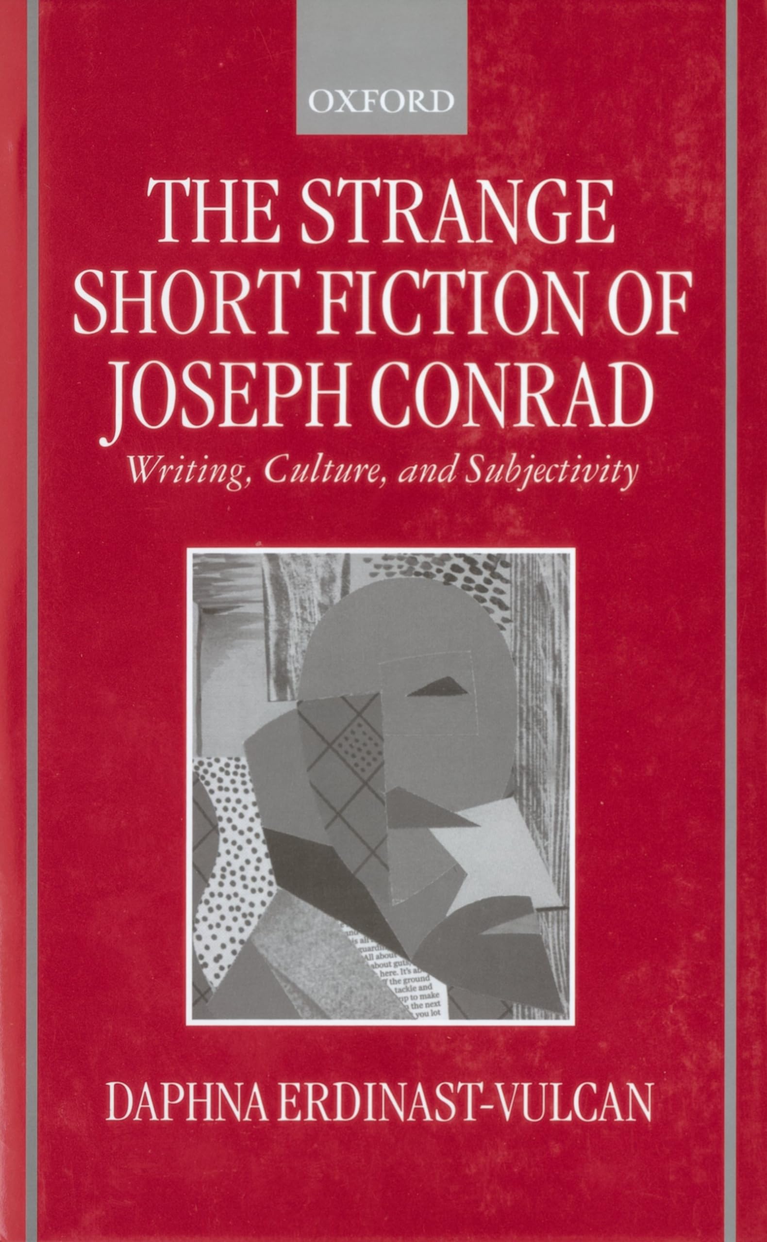 The Strange Short Fiction of Joseph Conrad: Writing, Culture, and Subjectivity,Used