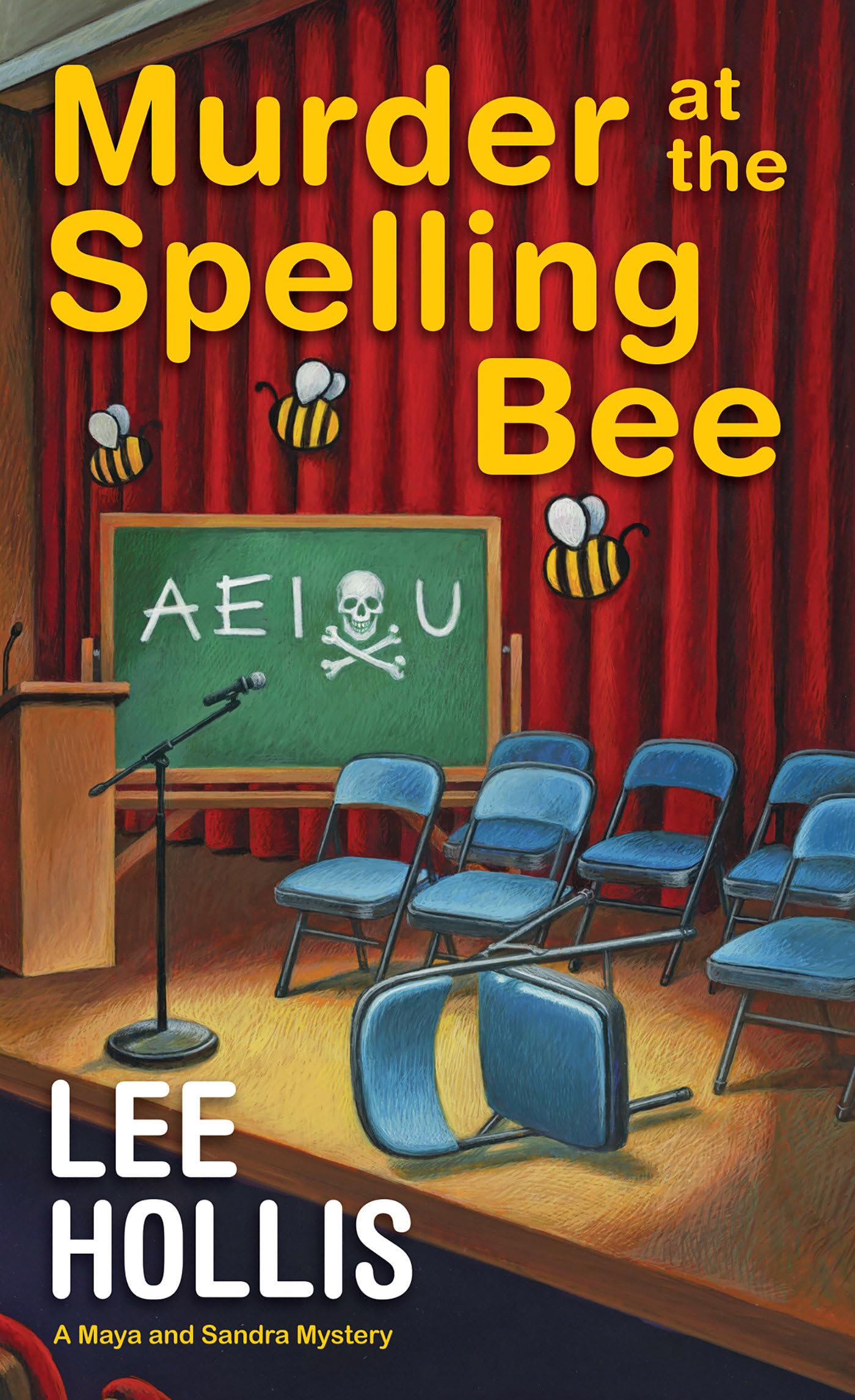 Murder At The Spelling Bee (A Maya And Sandra Mystery),New