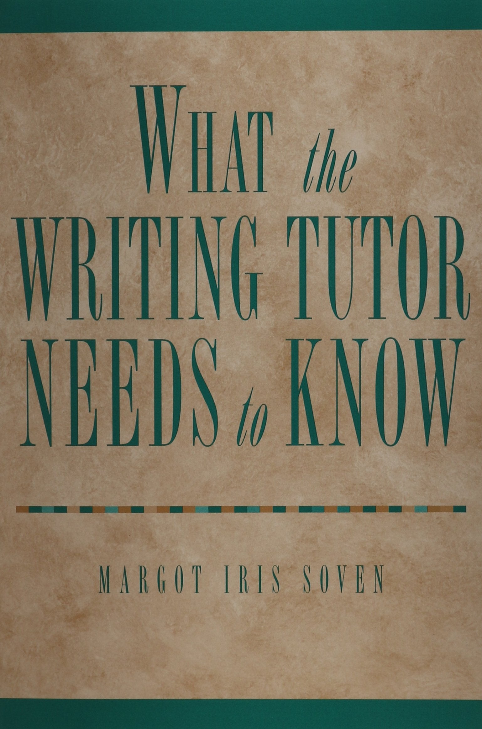 What the Writing Tutor Needs to Know,Used