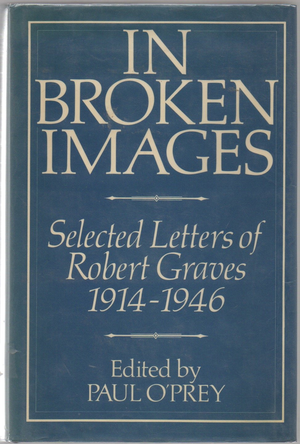 Selected Letters: In Broken Images, 191446,Used