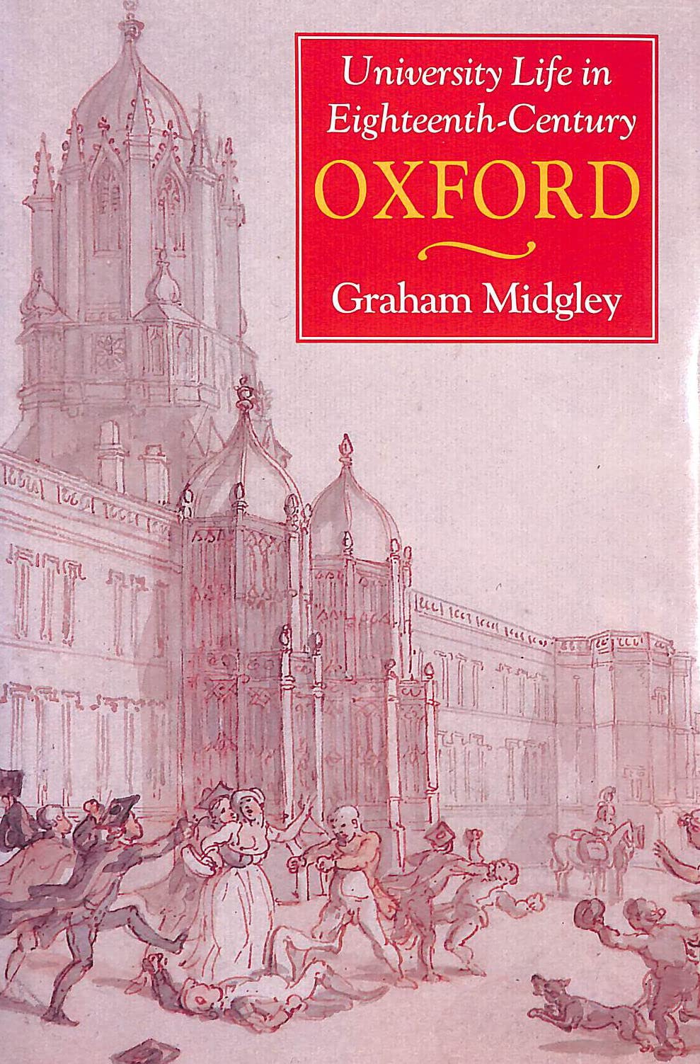 University Life in EighteenthCentury Oxford,Used