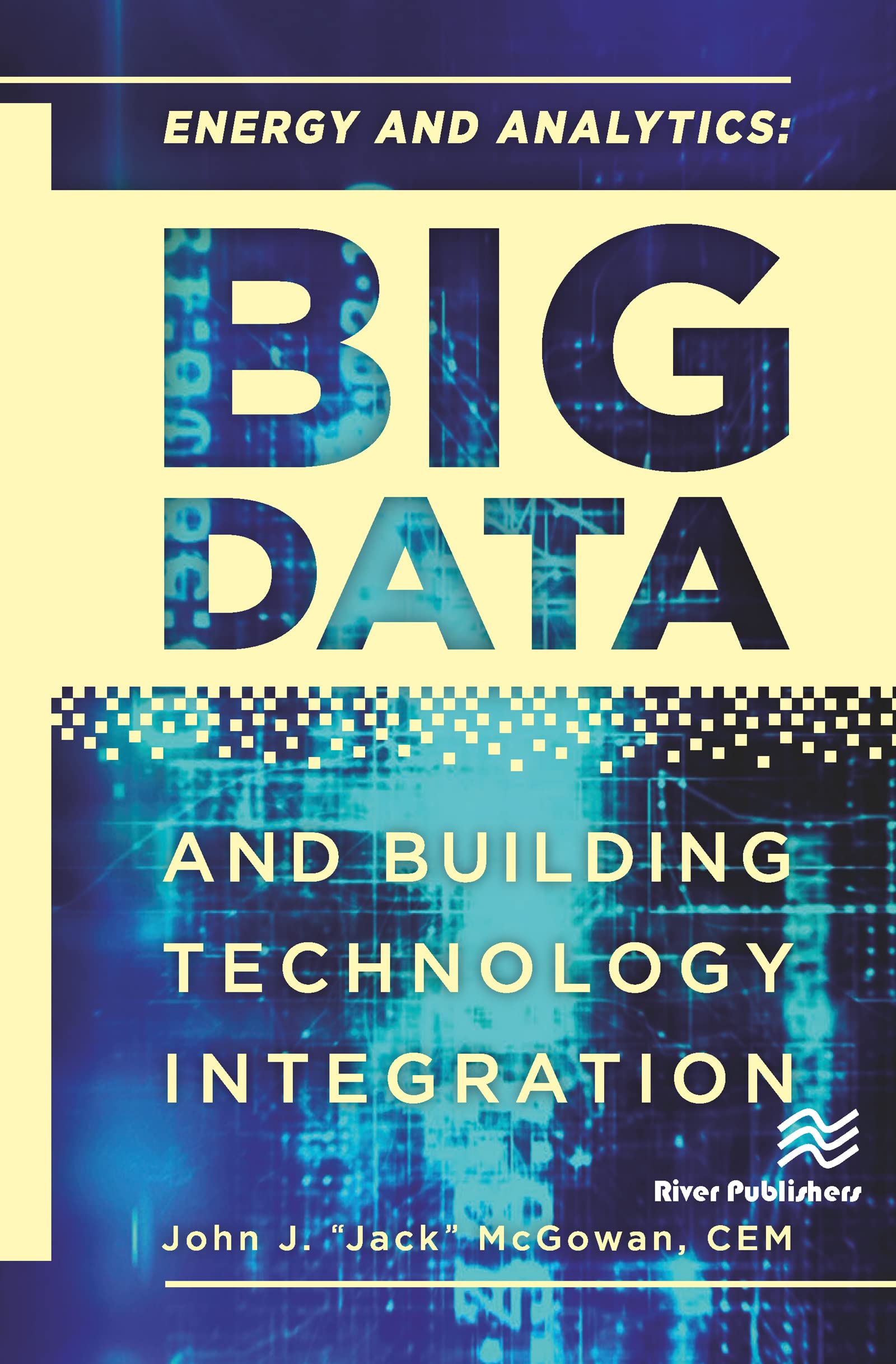 Energy and Analytics: BIG DATA and Building Technology Integration,Used