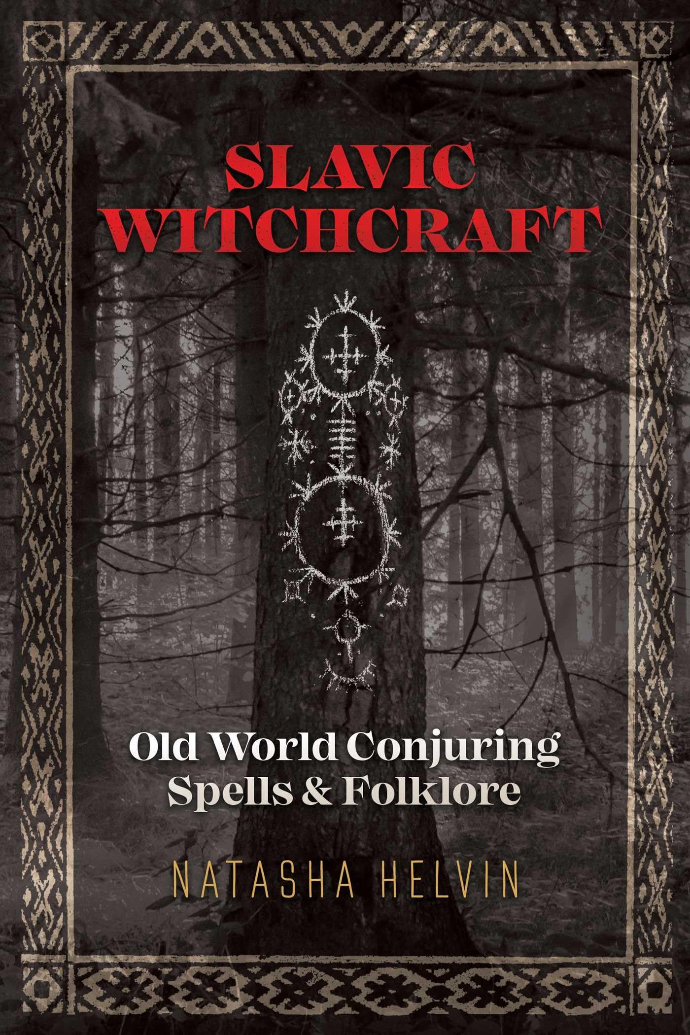 Slavic Witchcraft: Old World Conjuring Spells and Folklore,Used