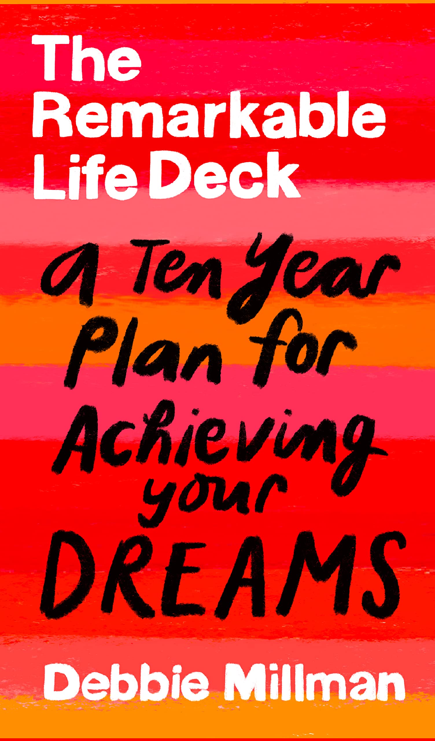 The Remarkable Life Deck: A TenYear Plan for Achieving Your Dreams,Used