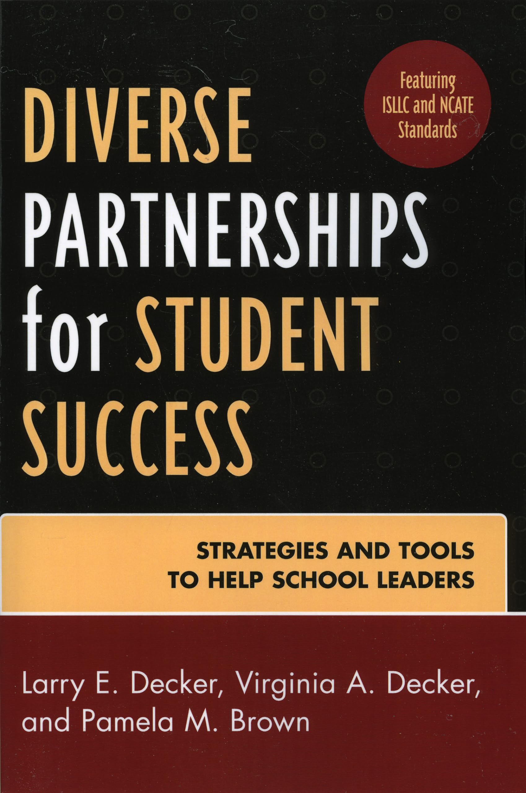 Diverse Partnerships for Student Success: Strategies and Tools to Help School Leaders,Used