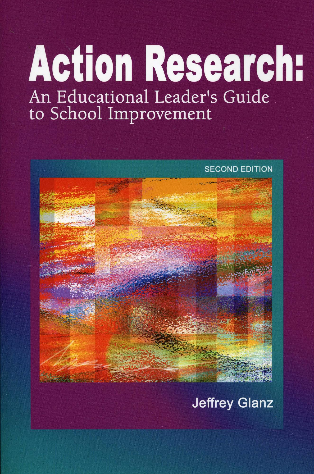 Action Research: An Educational Leader's Guide to School Improvement,Used