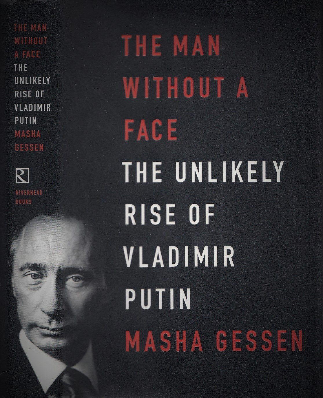 The Man Without a Face: The Unlikely Rise of Vladimir Putin,Used