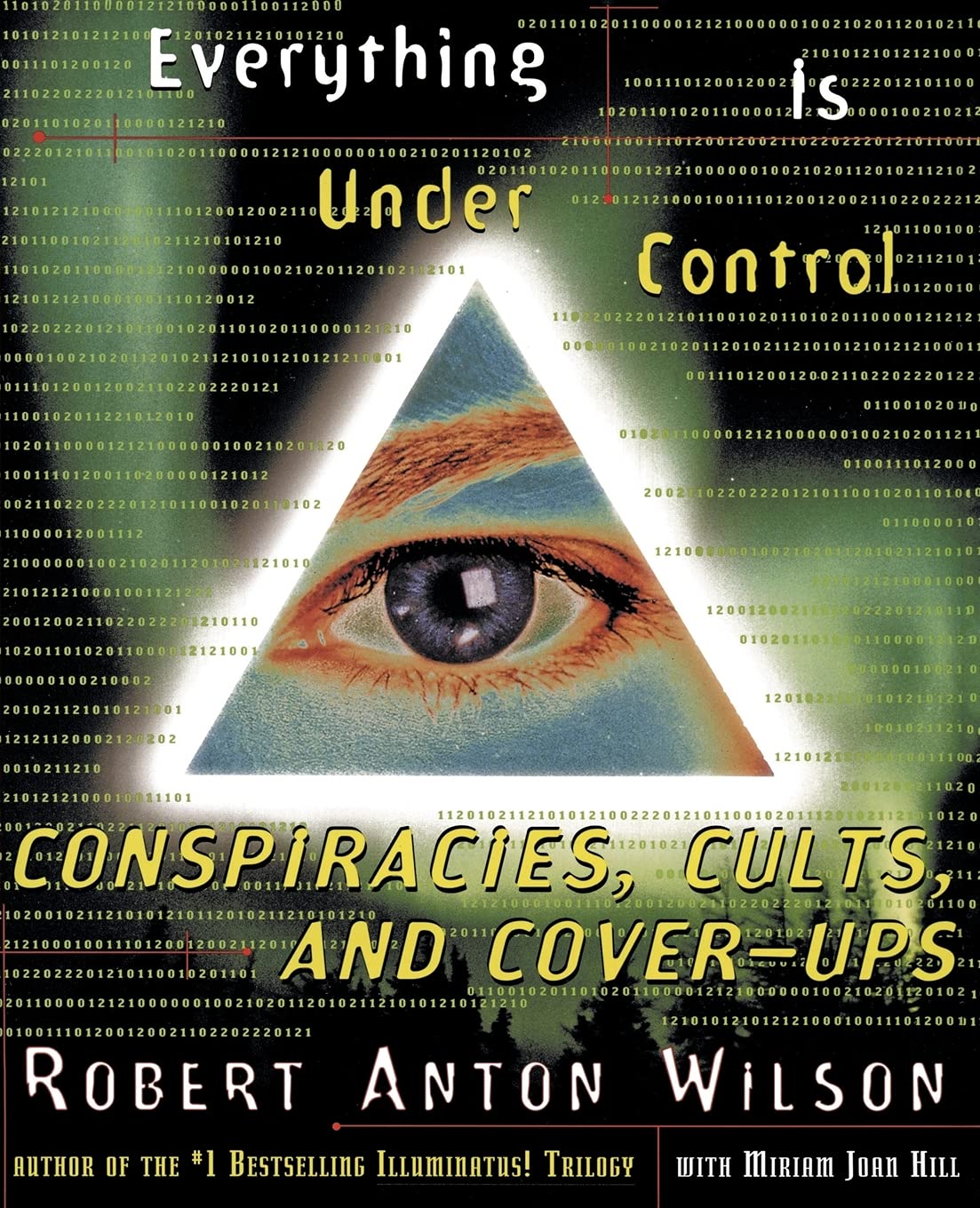 Everything Is Under Control: Conspiracies, Cults, And Coverups,New