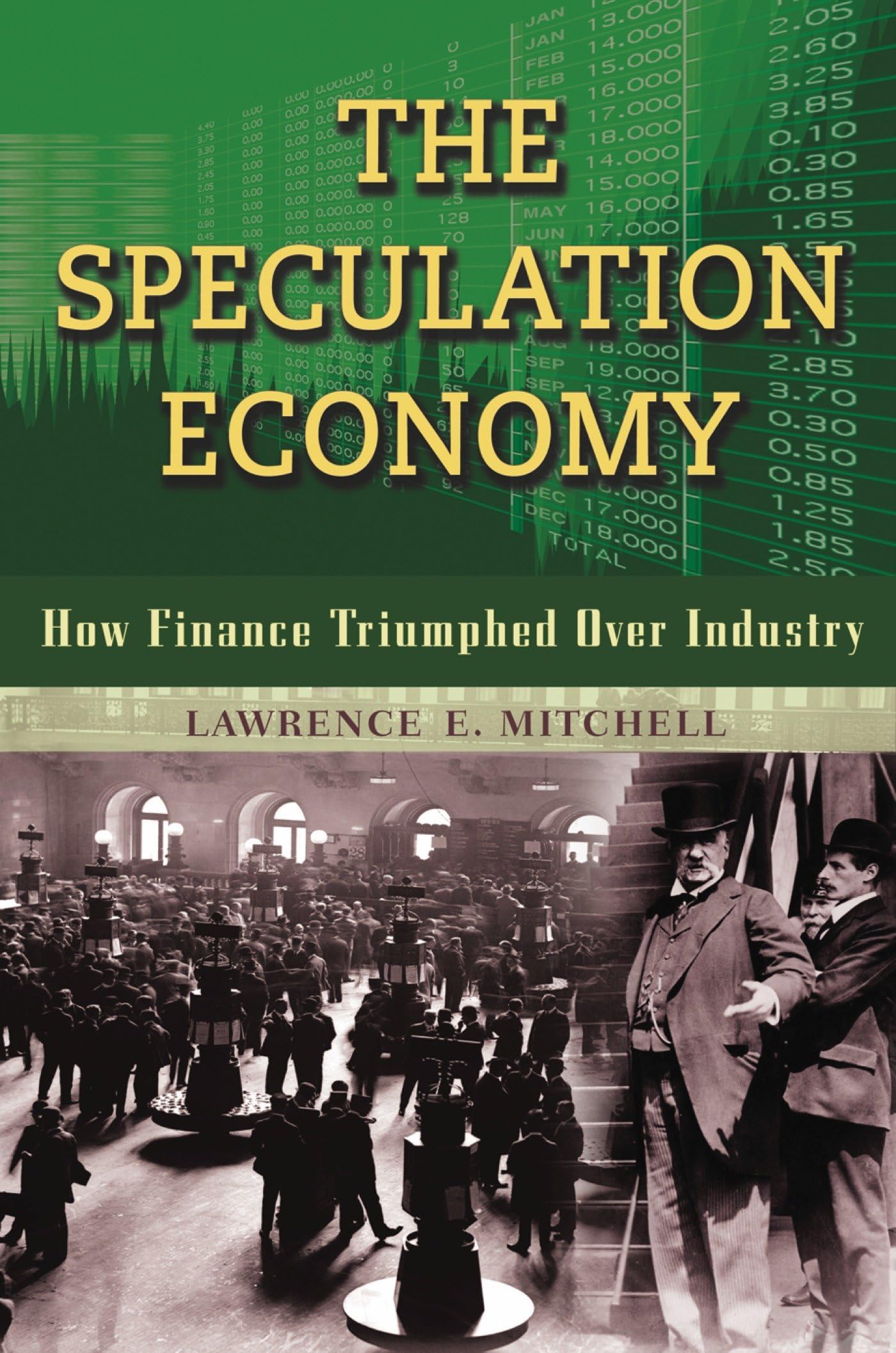 The Speculation Economy: How Finance Triumphed Over Industry,Used