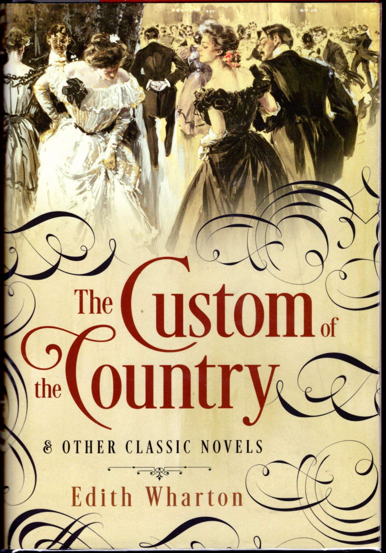 Custom of the Country and Other Classic Novels (Fall River Classics),New