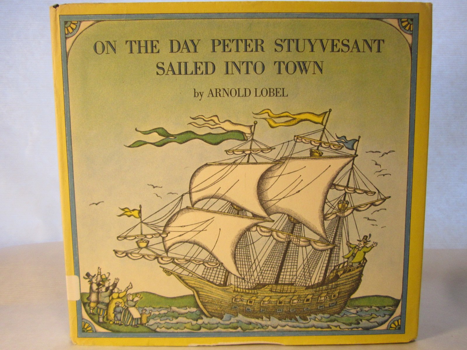 On the day Peter Stuyvesant sailed into town,Used