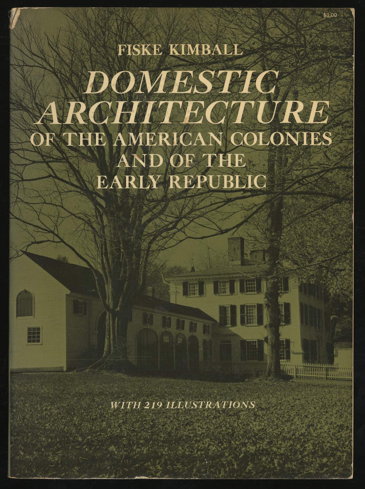 Domestic Architecture Of The American Colonies And Of The Early Republic,Used