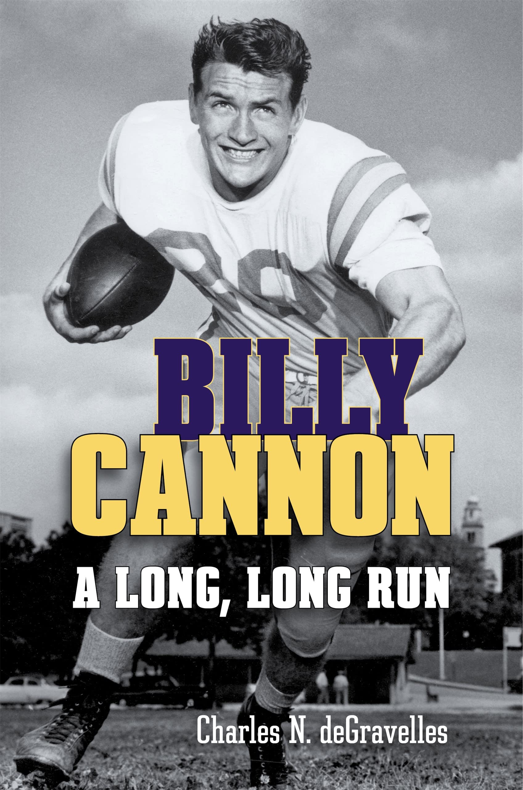 Billy Cannon: A Long, Long Run,Used