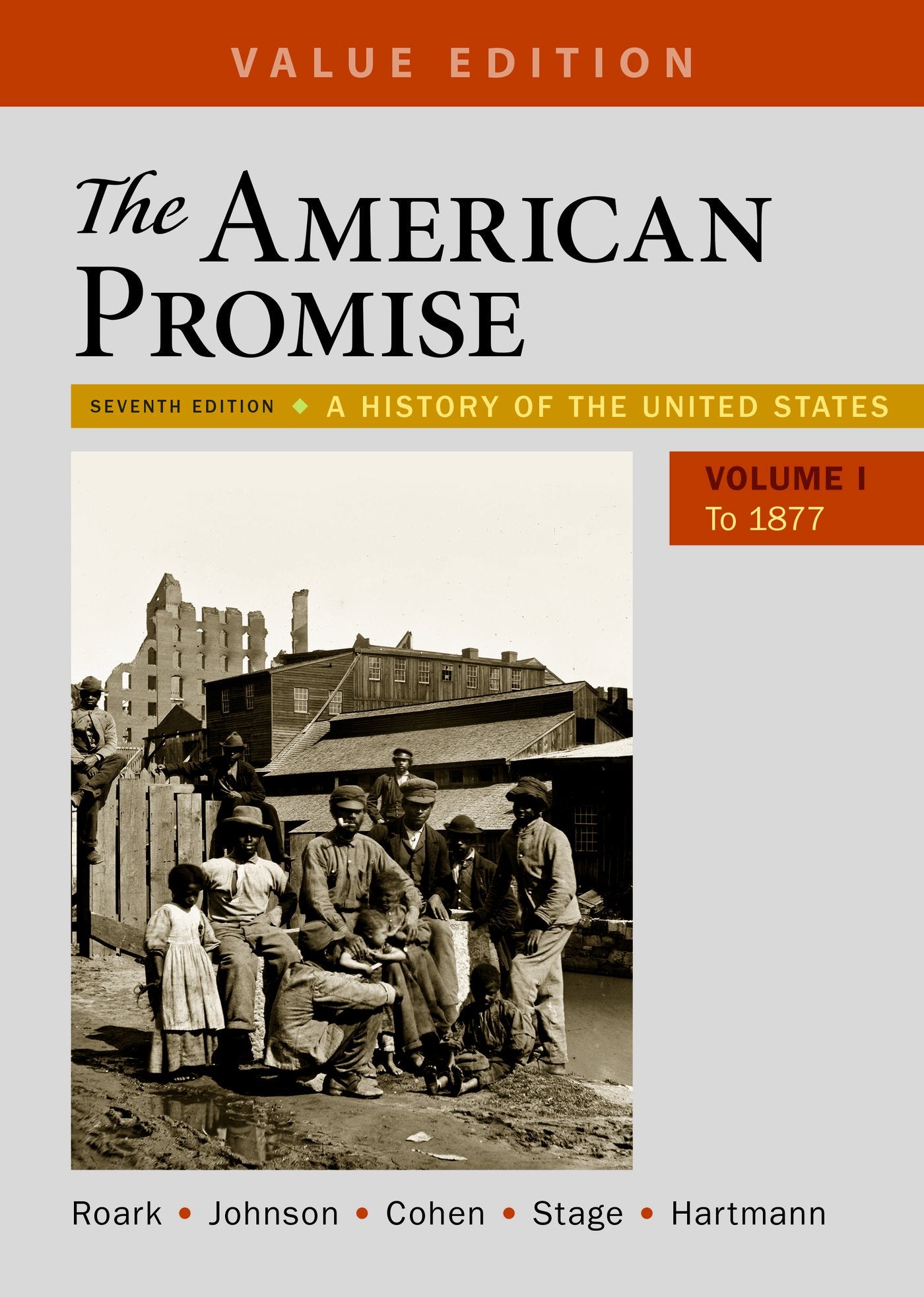 The American Promise, Value Edition, Volume 1: A History of the United States,Used
