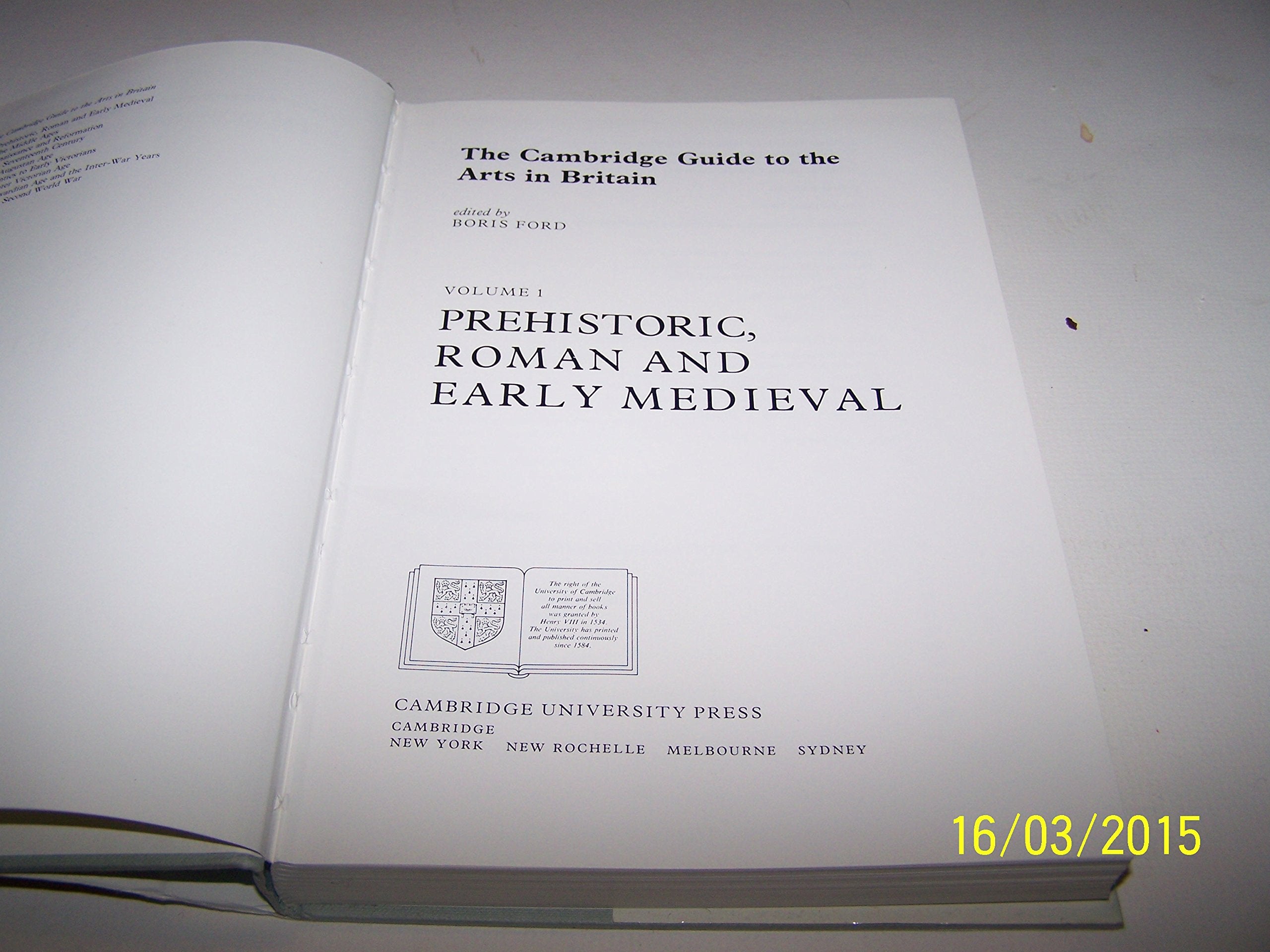 The Cambridge Guide to the Arts in Britain: Prehistoric Roman and Early Medieval (The Cambridge Guide to the Arts in Britain, Se,Used