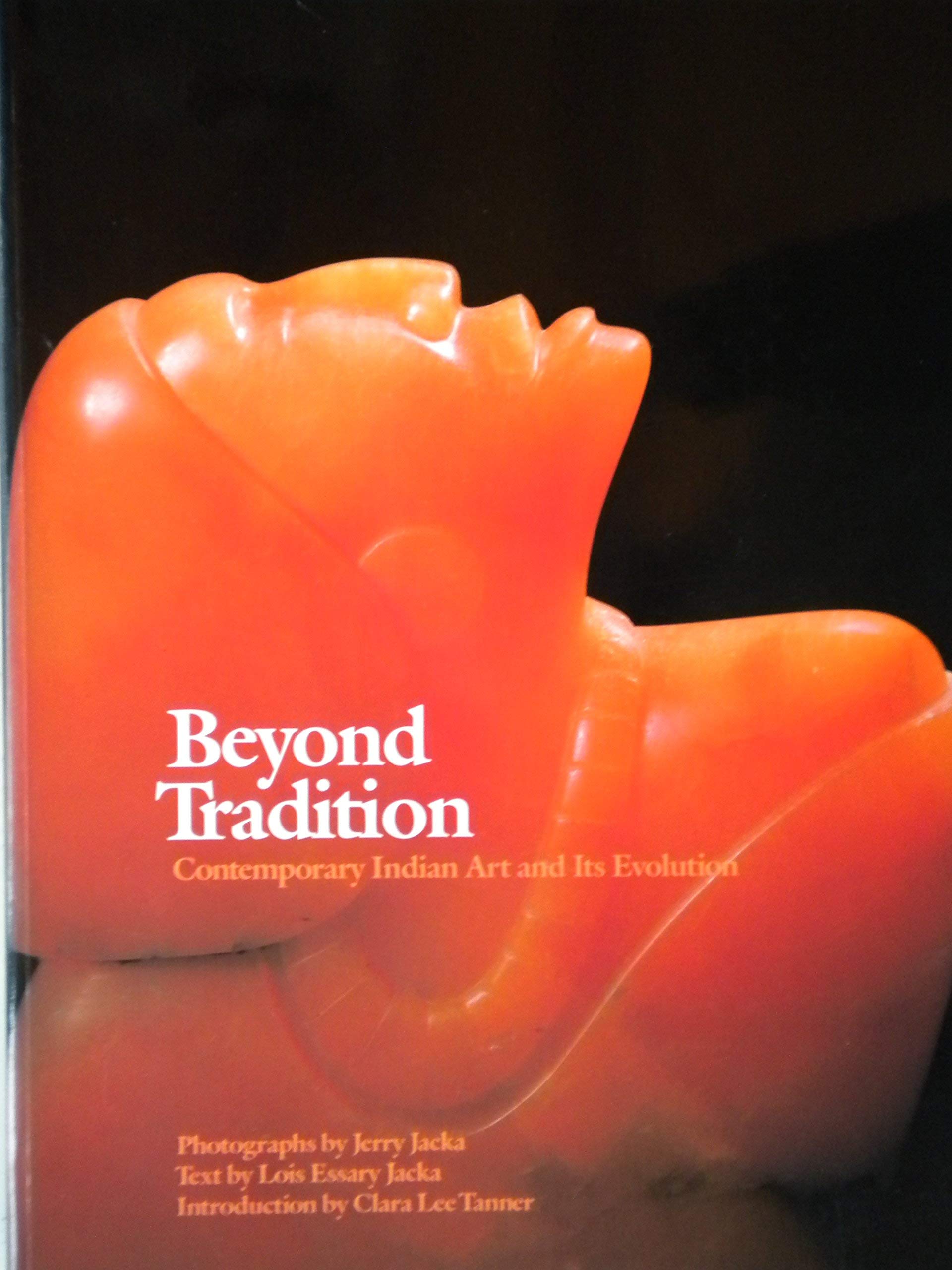 Beyond Tradition: Contemporary Indian Art and Its Evolution,Used