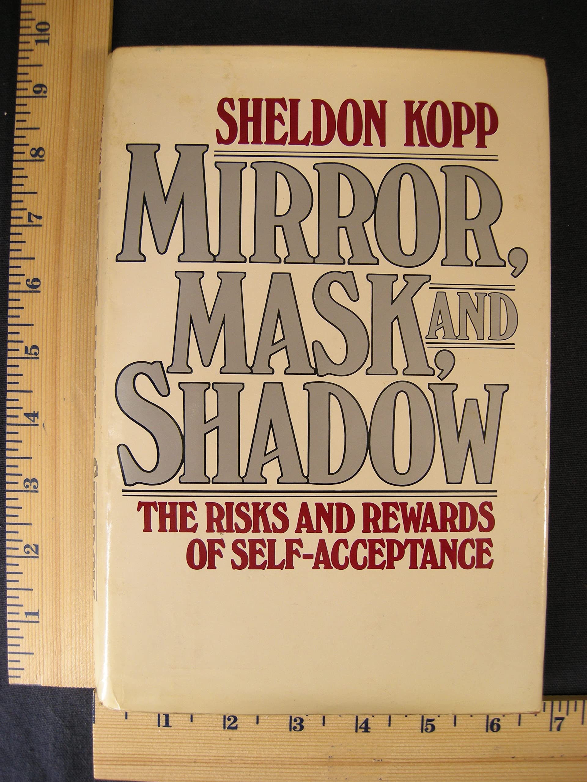 Mirror, Mask, and Shadow: The Risk and Rewards of SelfAcceptance,Used