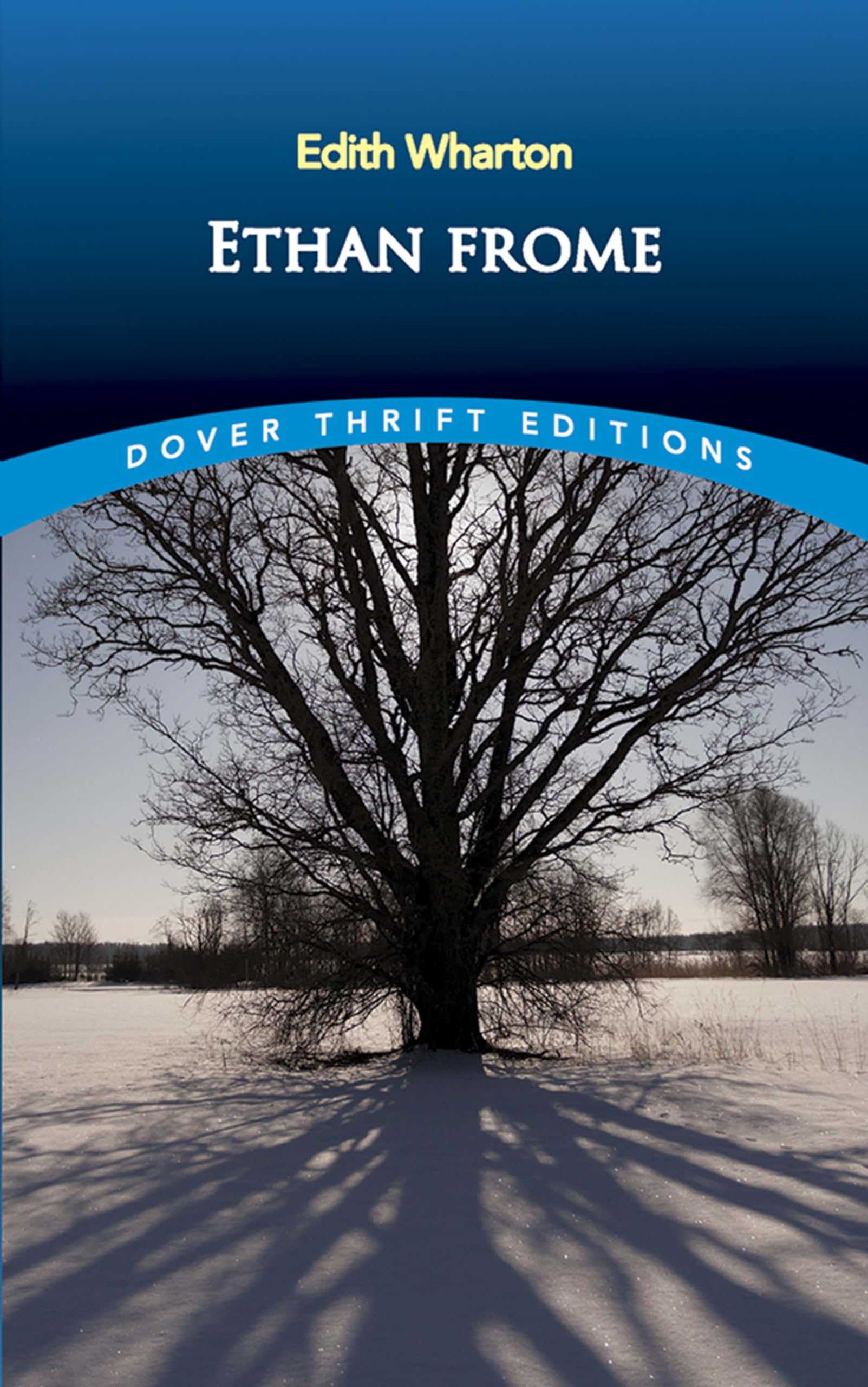 Ethan Frome (Dover Thrift Editions: Classic Novels),New