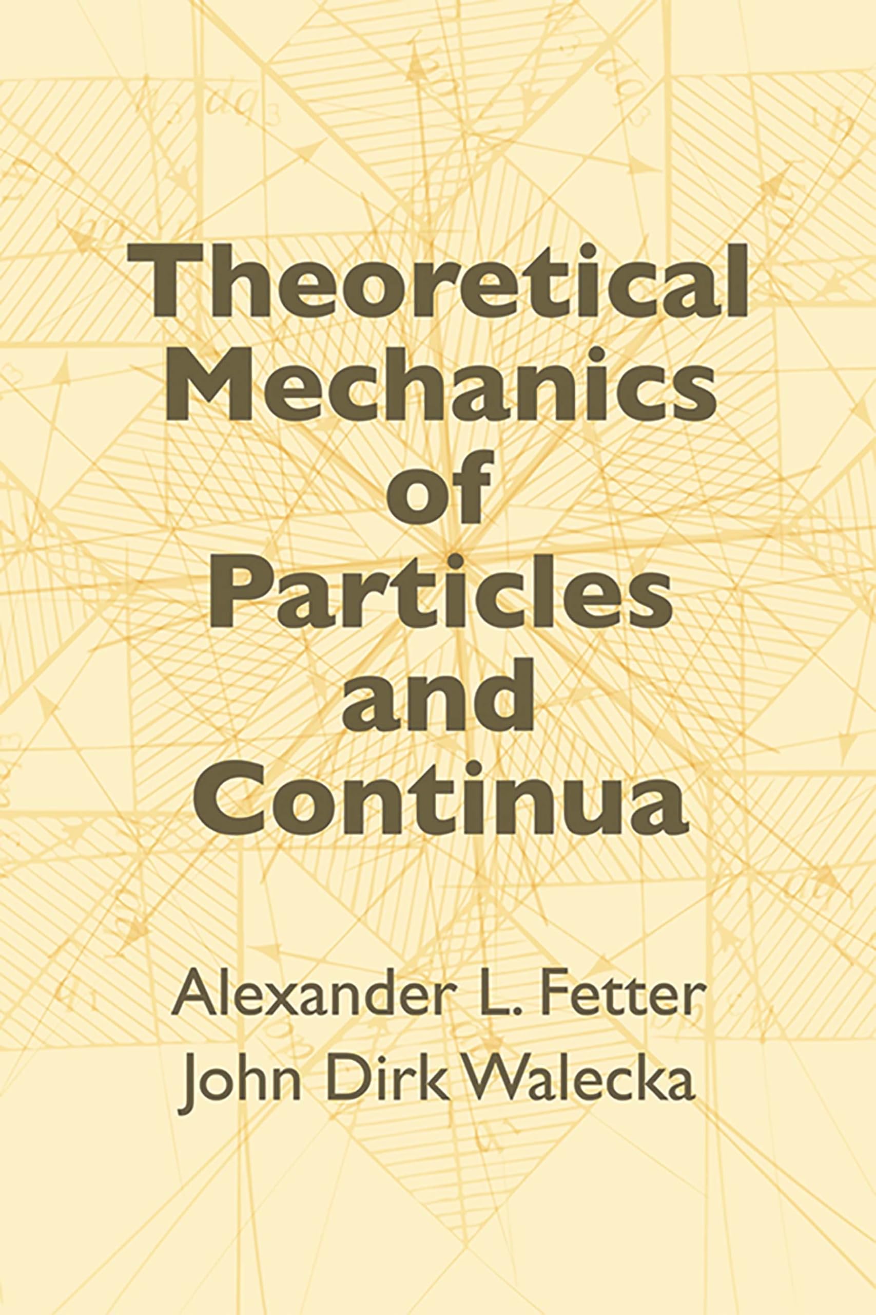 Theoretical Mechanics of Particles and Continua (Dover Books on Physics),New