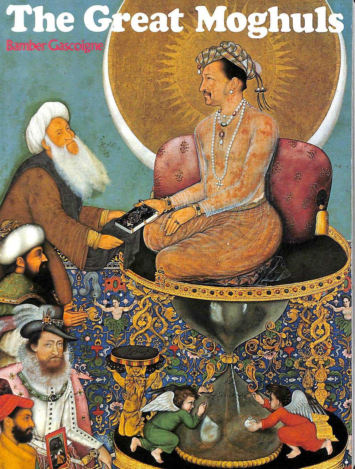 The Great Moghuls (History and Politics),Used