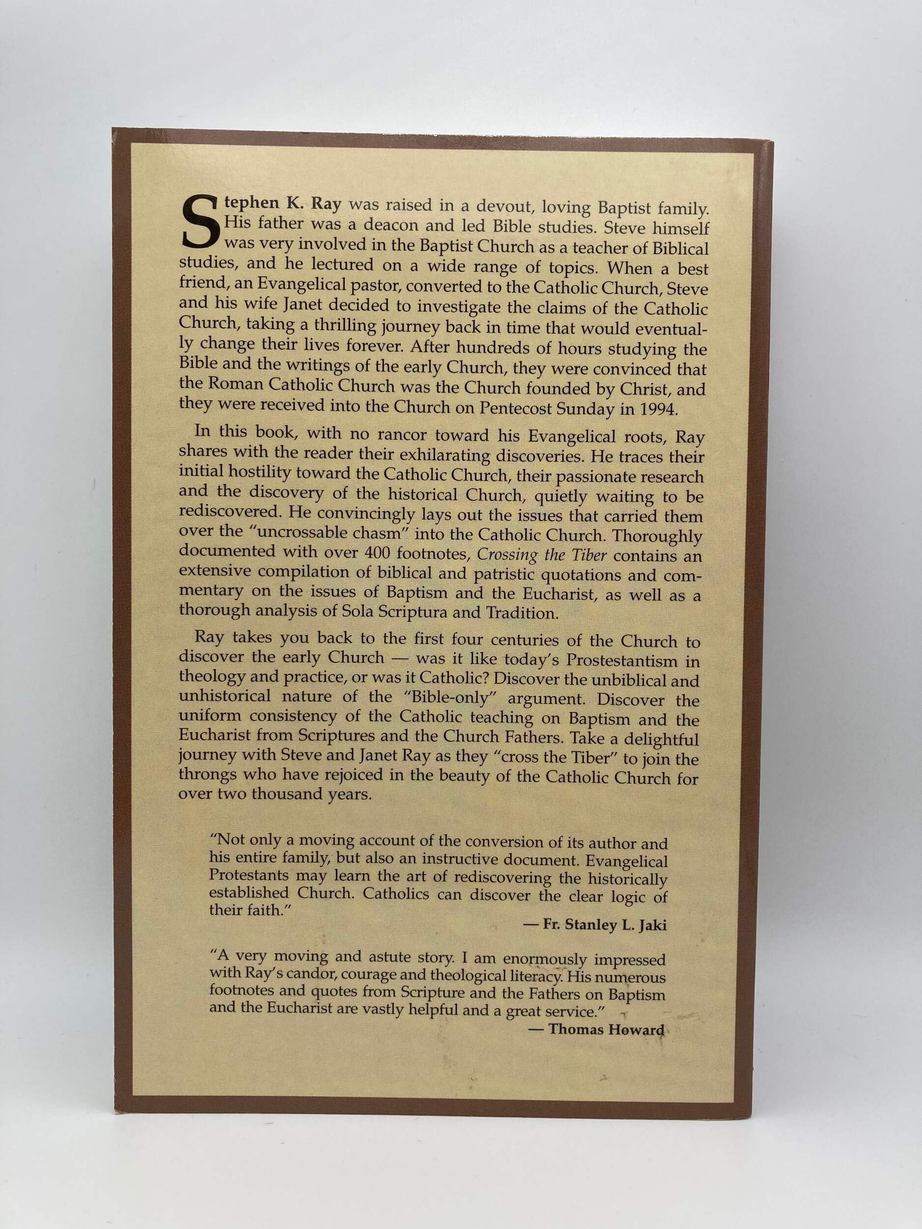 Crossing the Tiber: Evangelical Protestants Discover the Historical Church,Used