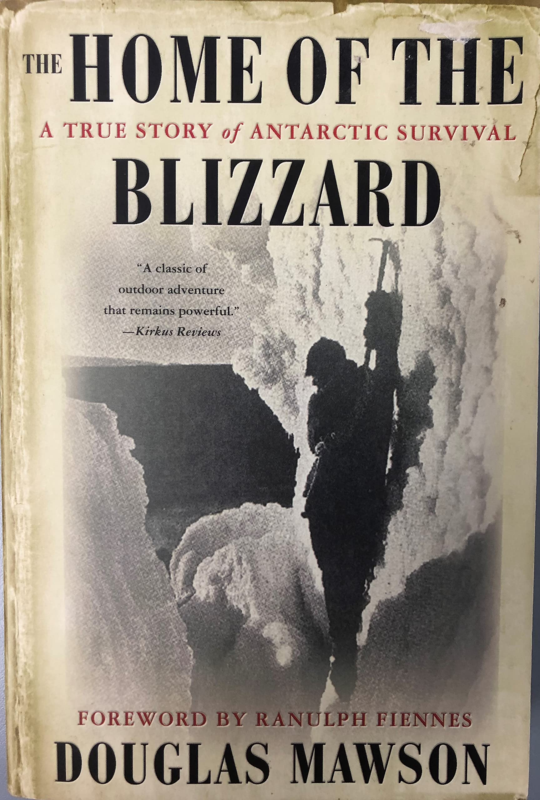 The Home Of The Blizzard: A True Story Of Antarctic Survival,Used