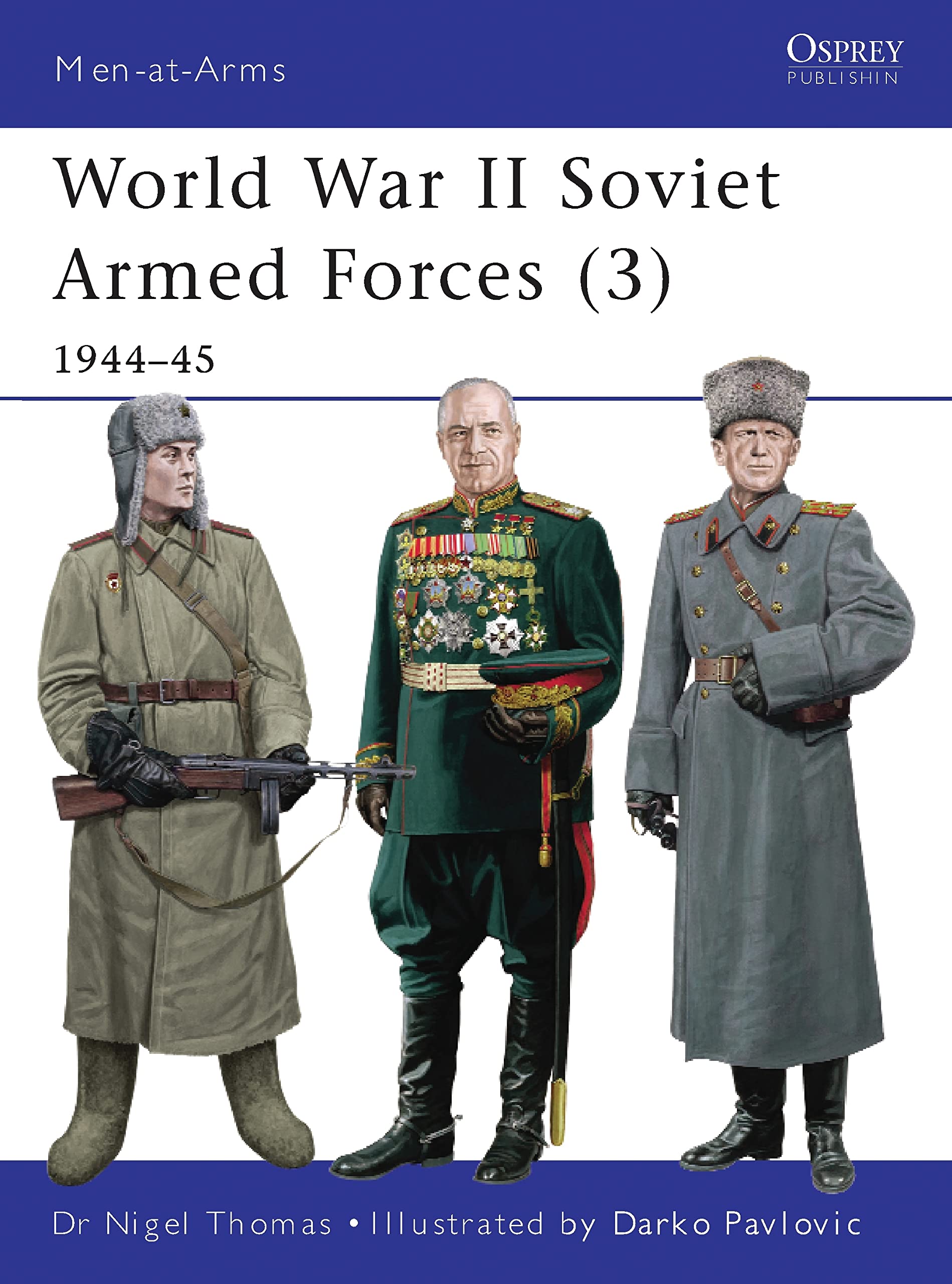 World War Ii Soviet Armed Forces (3): 194445 (Menatarms)
