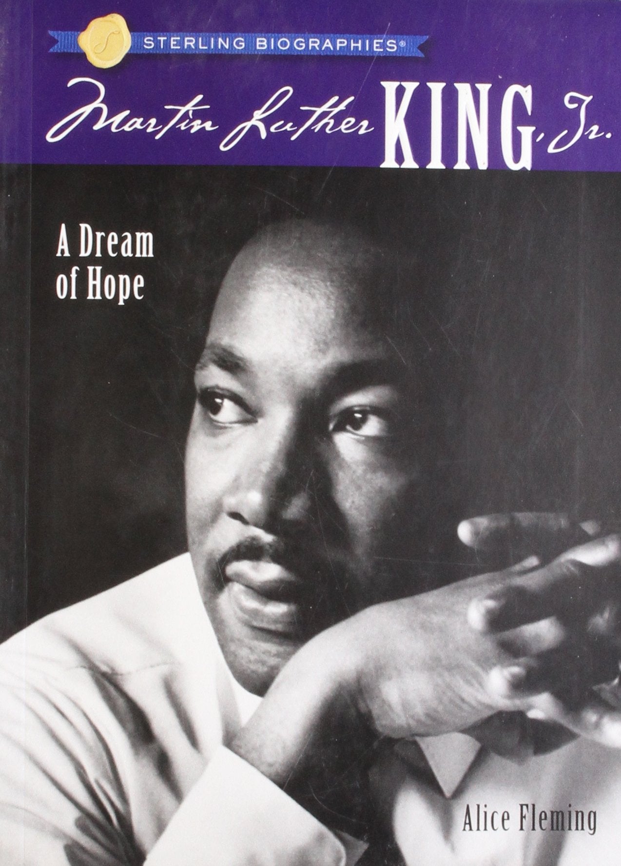 Sterling Biographies: Martin Luther King, Jr.: A Dream of Hope,Used