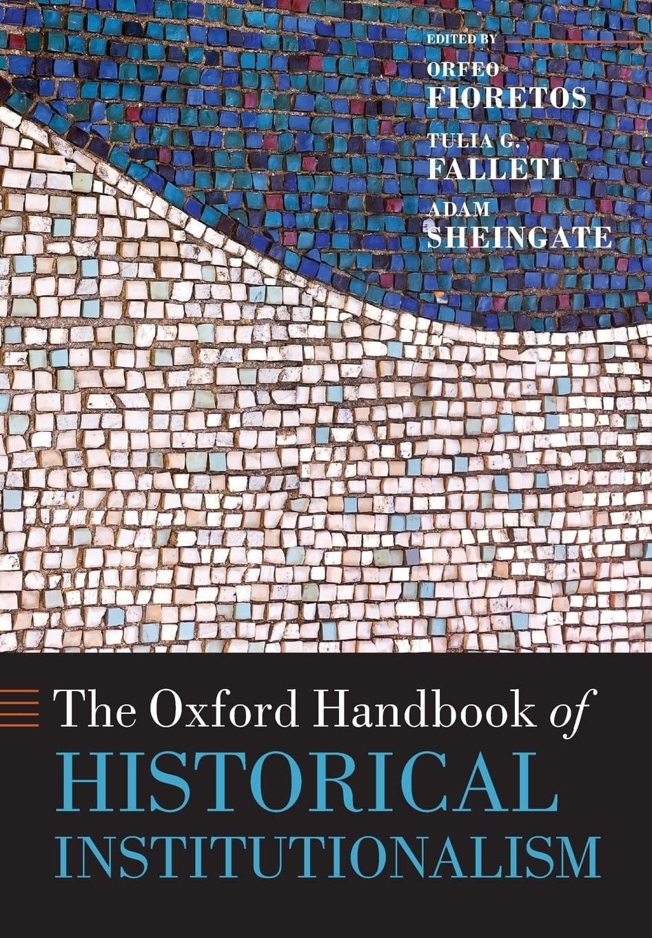 The Oxford Handbook of Historical Institutionalism (Oxford Handbooks),Used