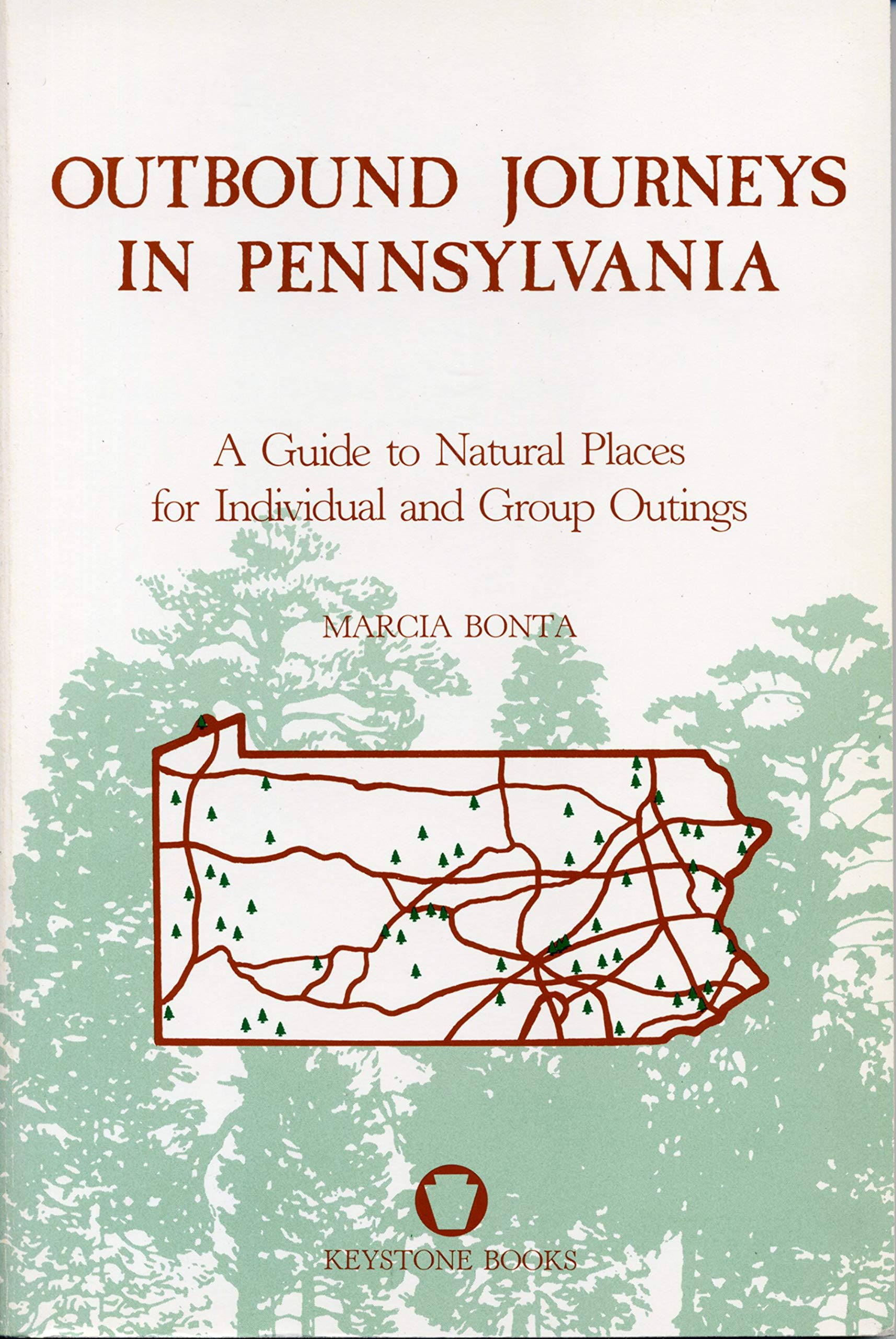 Outbound Journeys in Pennsylvania: A Guide to Natural Places for Individual and Group Outings (Keystone Books),Used