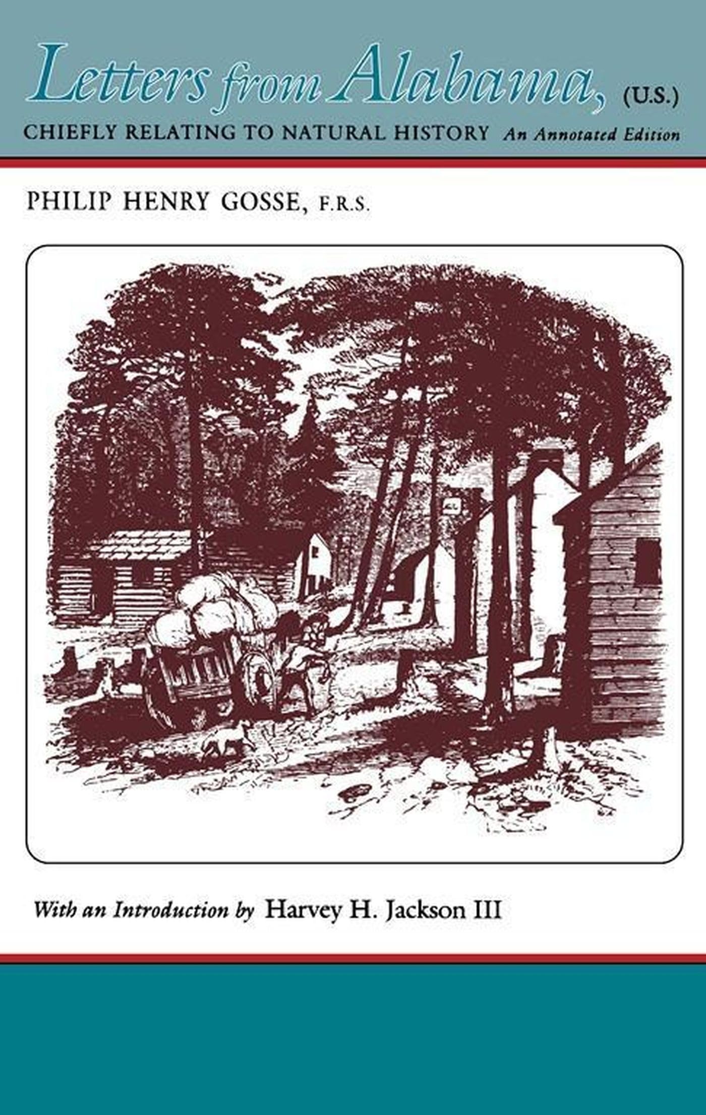 Letters from Alabama: Chiefly Relating to Natural HIstory (Library of Alabama Classics),Used