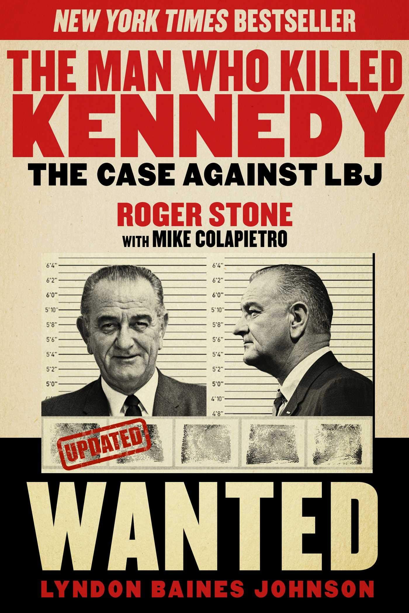 Man Who Killed Kennedy: The Case Against Lbj