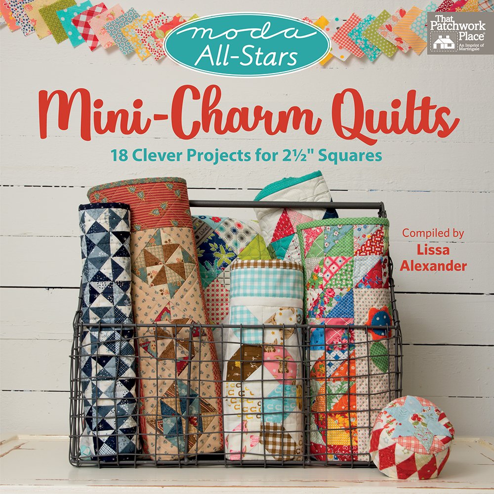 Moda Allstars  Minicharm Quilts: 18 Clever Projects For 21/2 Squares