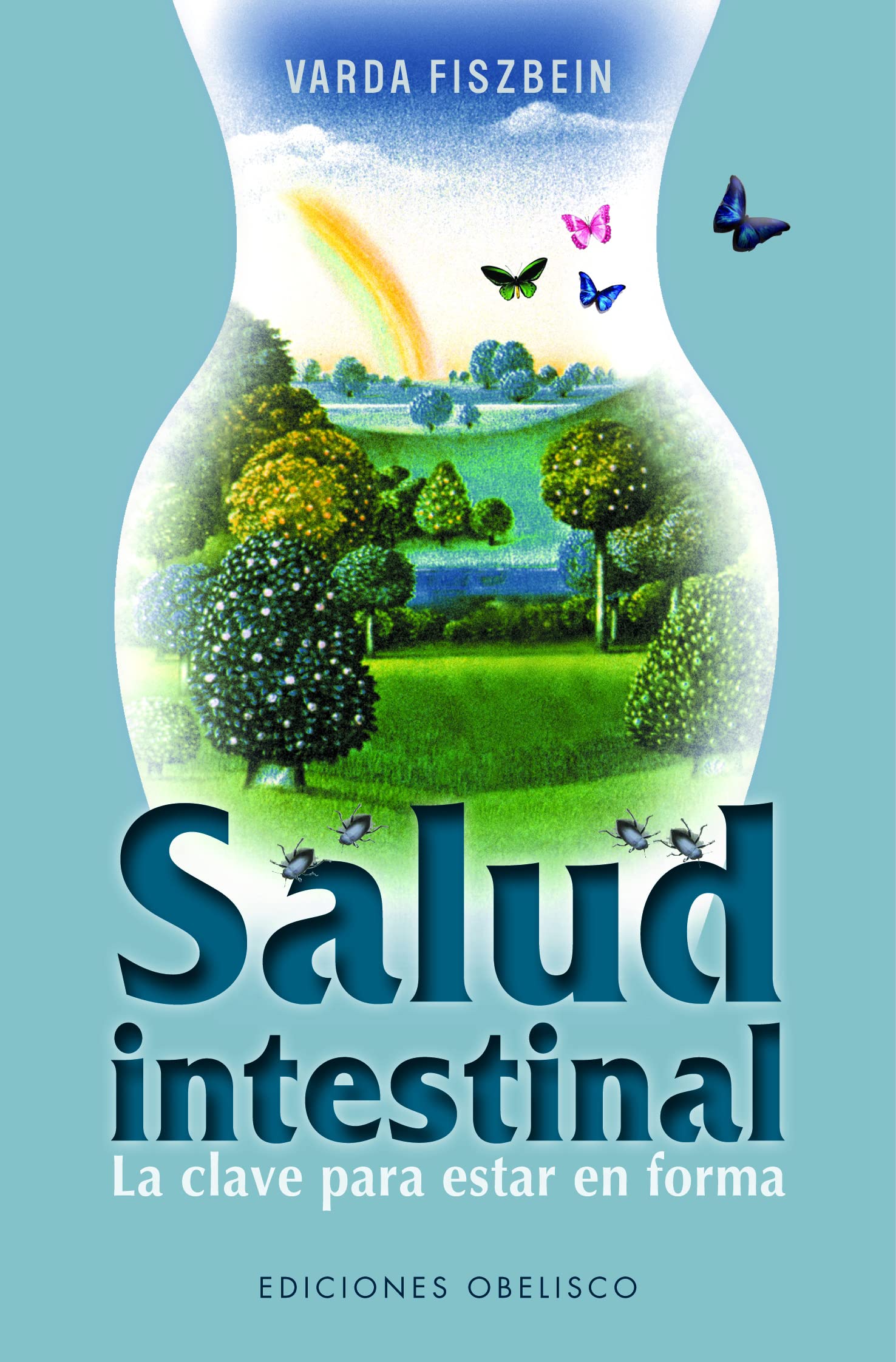 Salud intestinal: la clave para estar en forma (Coleccion Salud y Vida Natural) (Spanish Edition),Used