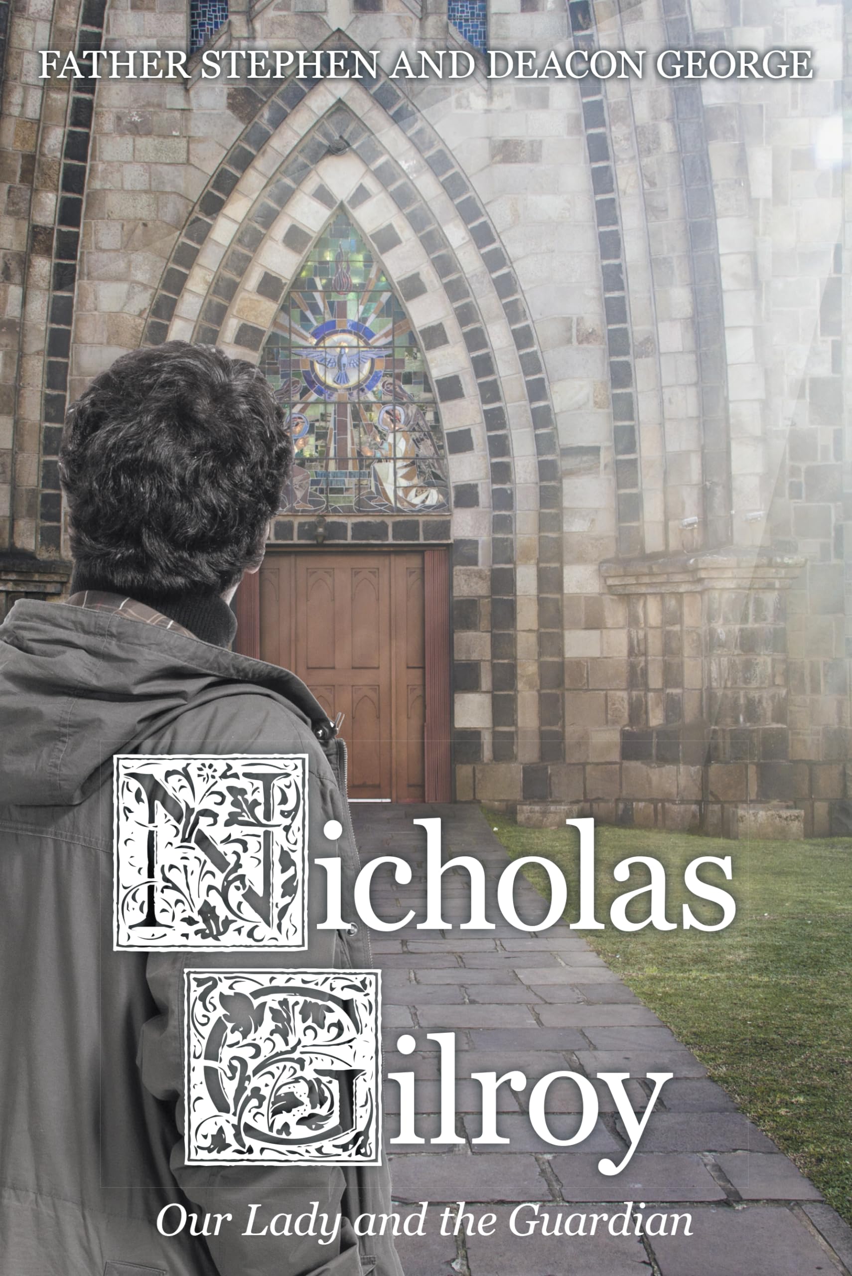 Nicholas Gilroy: Our Lady and the Guardian,Used