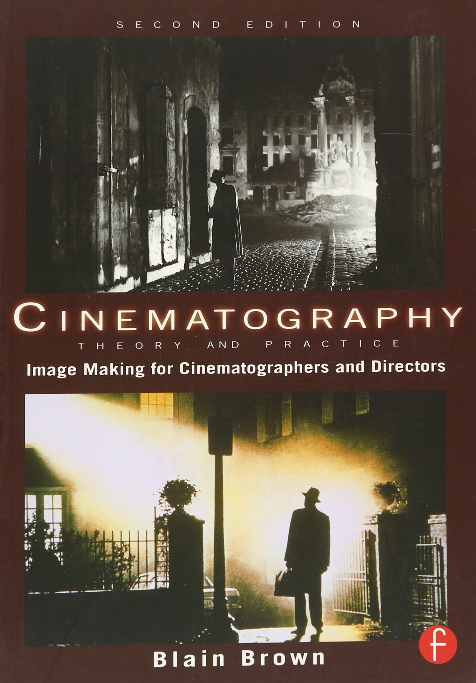 Cinematography: Theory And Practice: Image Making For Cinematographers And Directors (Volume 1),Used