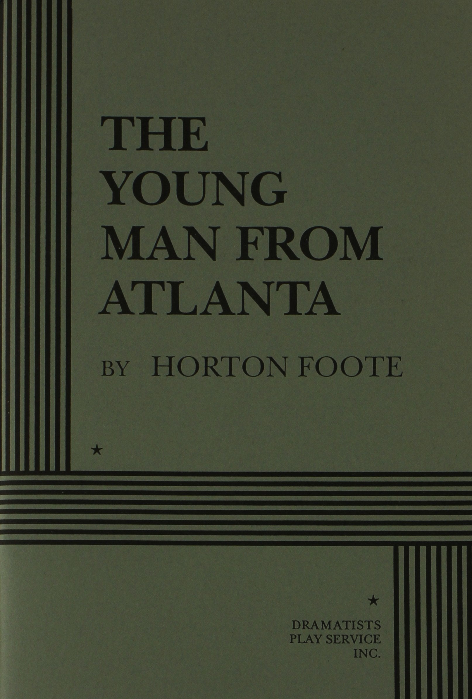 The Young Man From Atlanta. (Acting Edition For Theater Productions),New