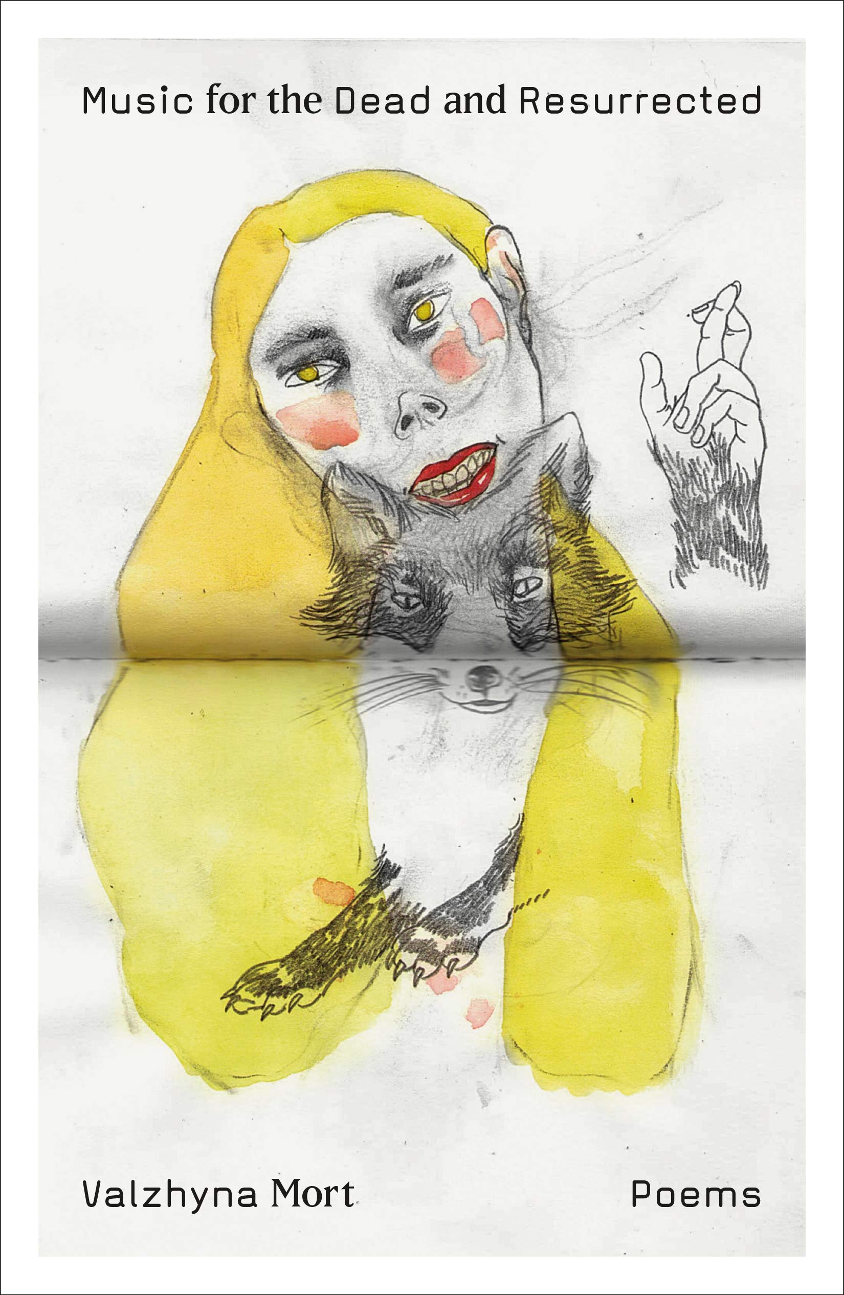 Music For The Dead And Resurrected: Poems