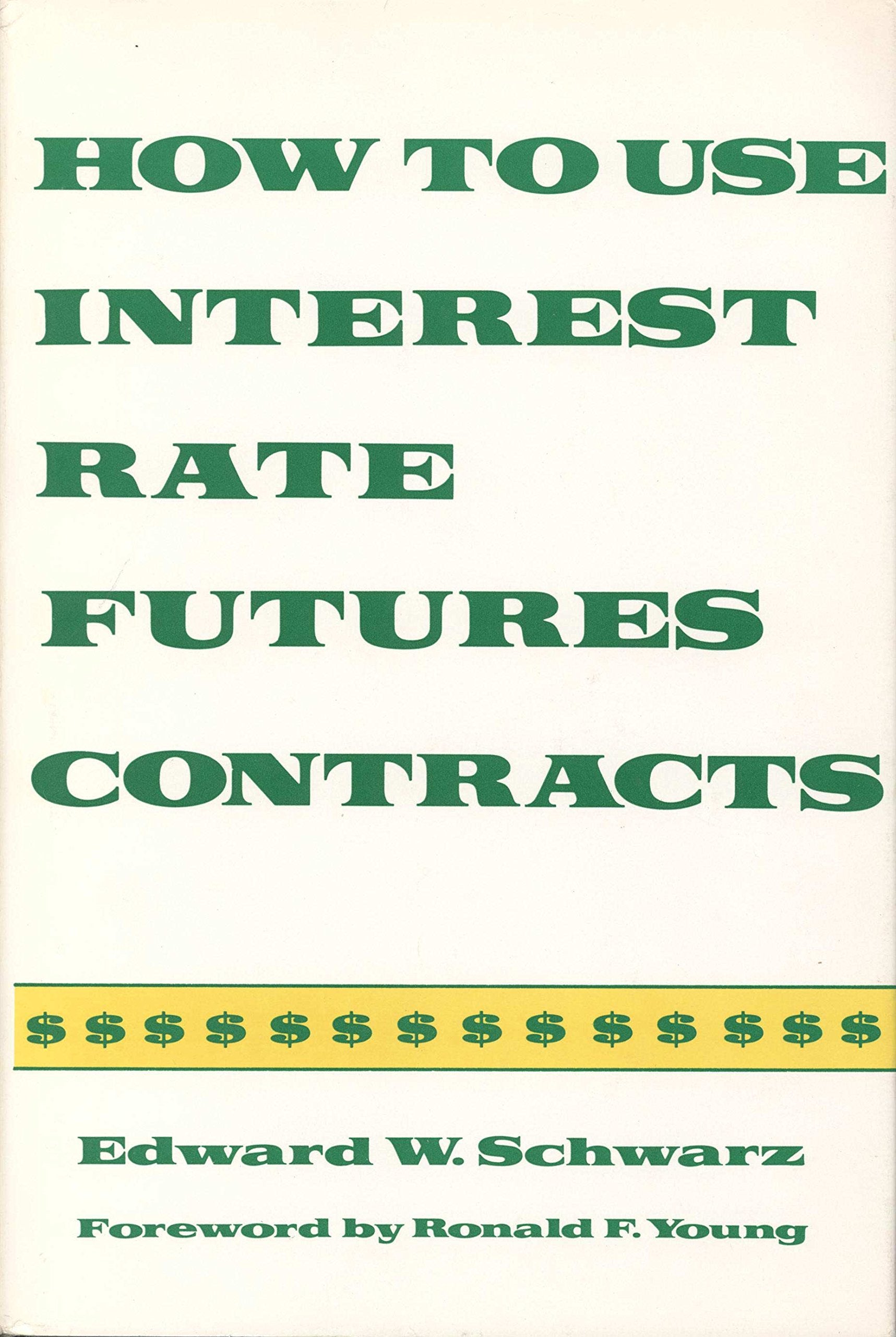 How To Use Interest Rate Futures Contracts,Used