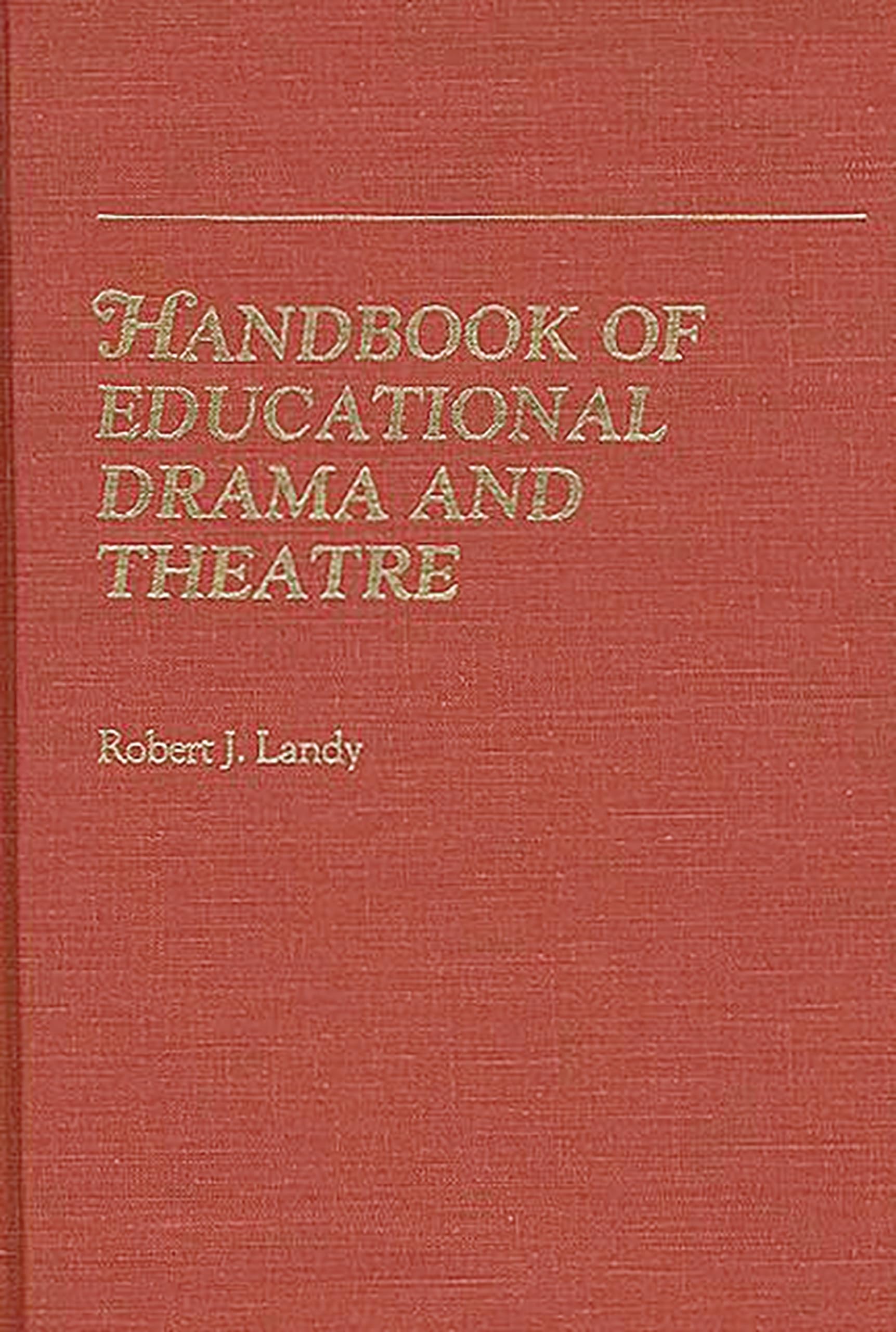 Handbook of Educational Drama and Theatre,New