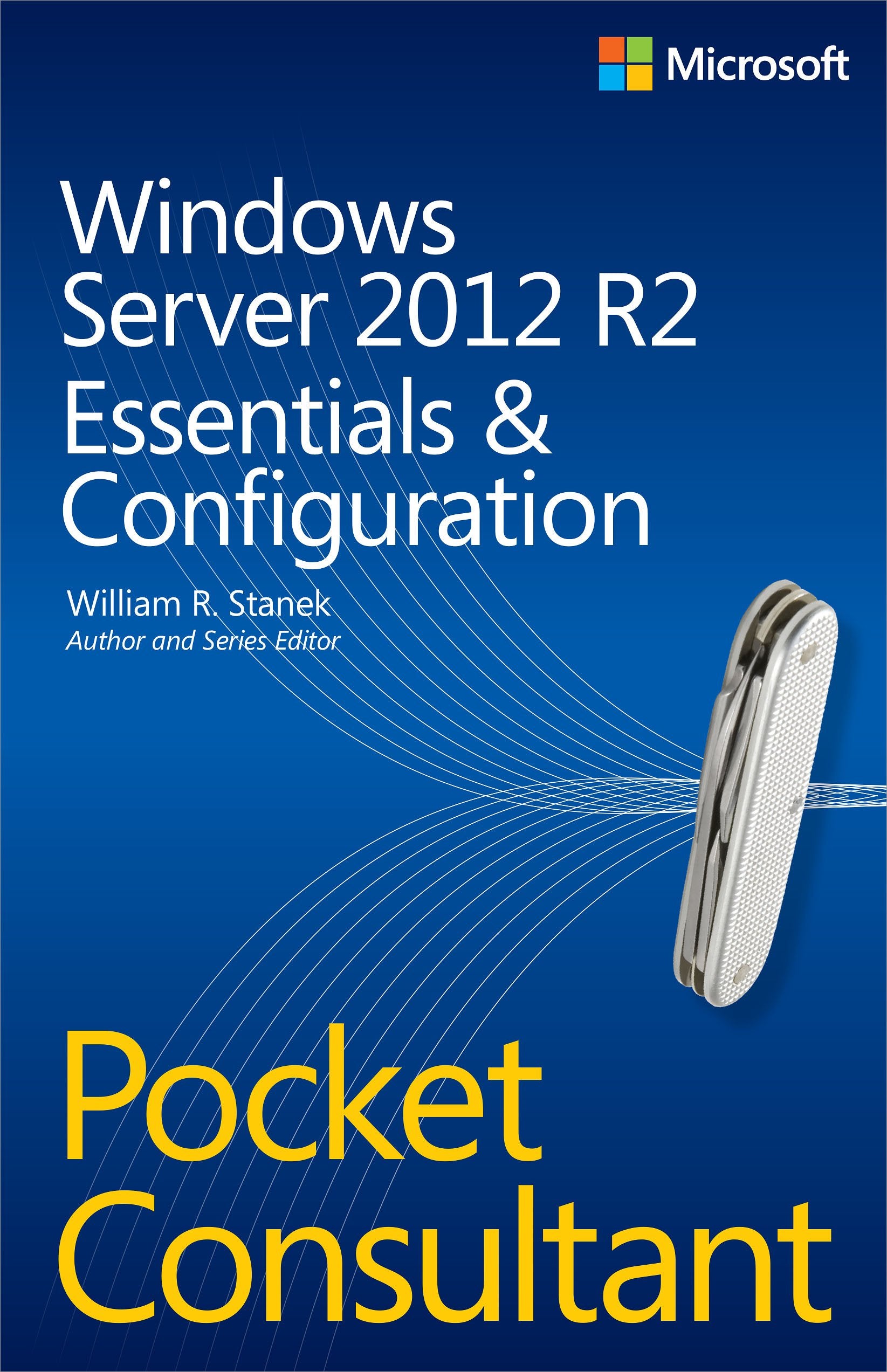 Windows Server 2012 R2 Pocket Consultant: Essentials & Configuration,Used