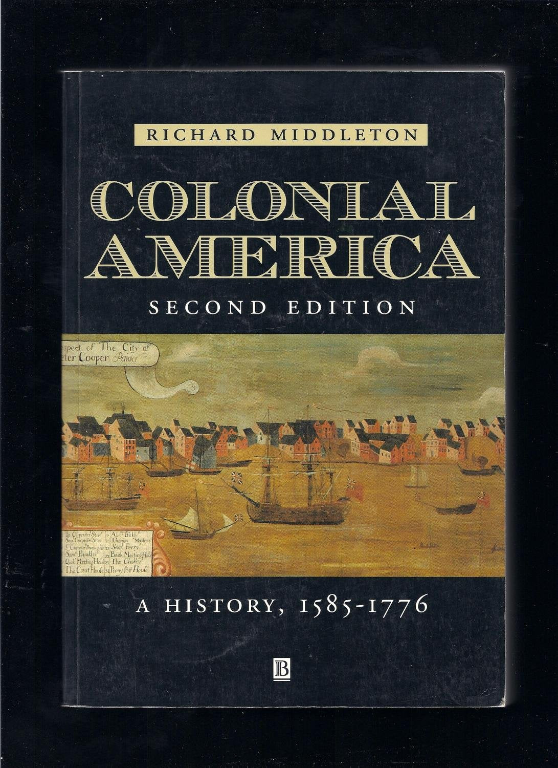 Colonial America: A History, 1585  1776, Second Edition,Used