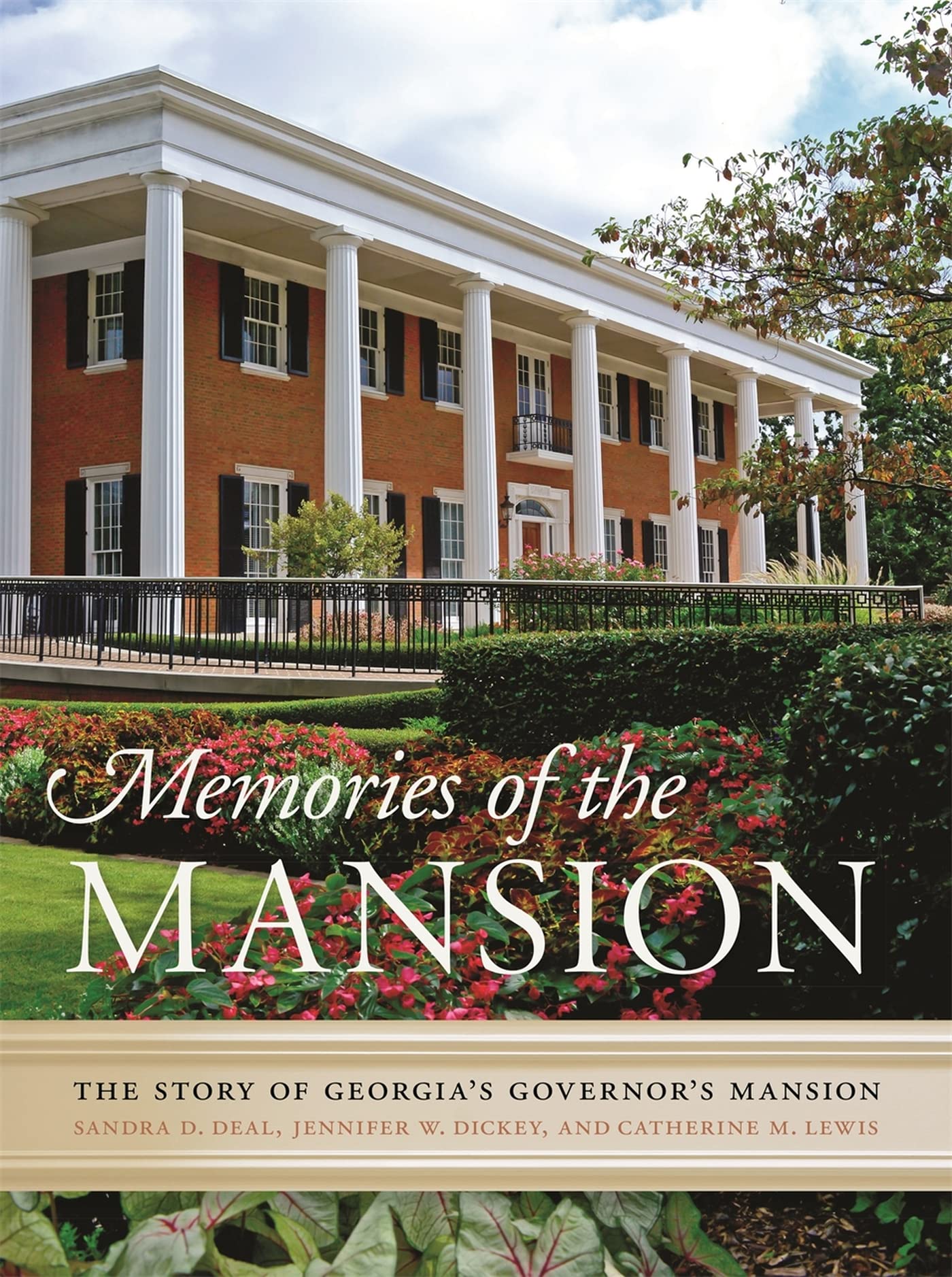 Memories Of The Mansion: The Story Of Georgia'S Governor'S Mansion,New