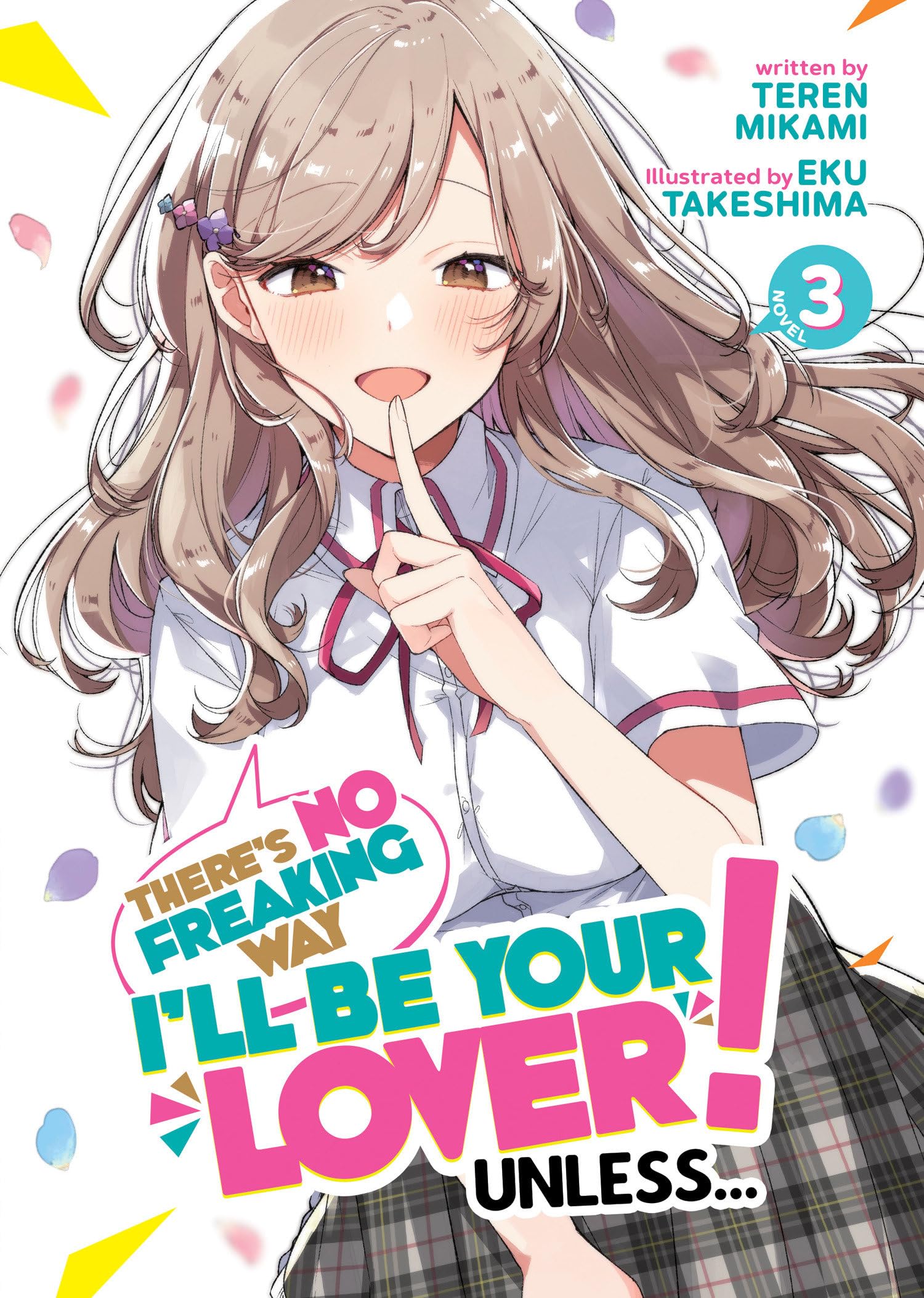 There'S No Freaking Way I'Ll Be Your Lover! Unless... (Light Novel) Vol. 3,Used