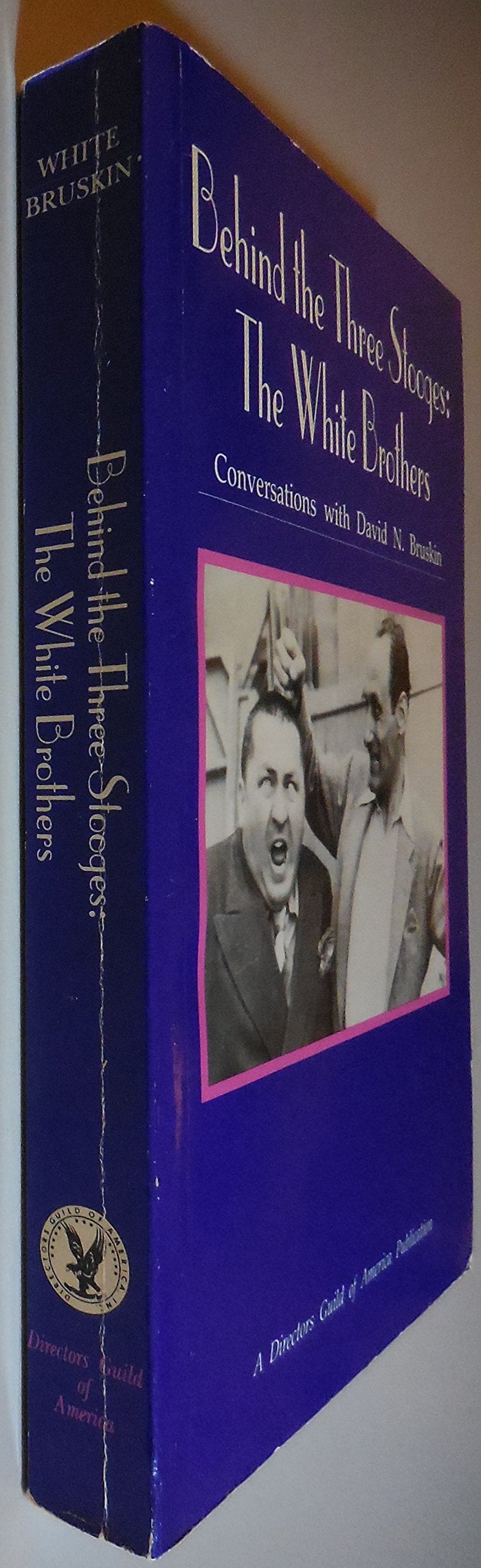Behind The Three Stooges: The White Brothers: Conversations With David N. Bruskin,Used